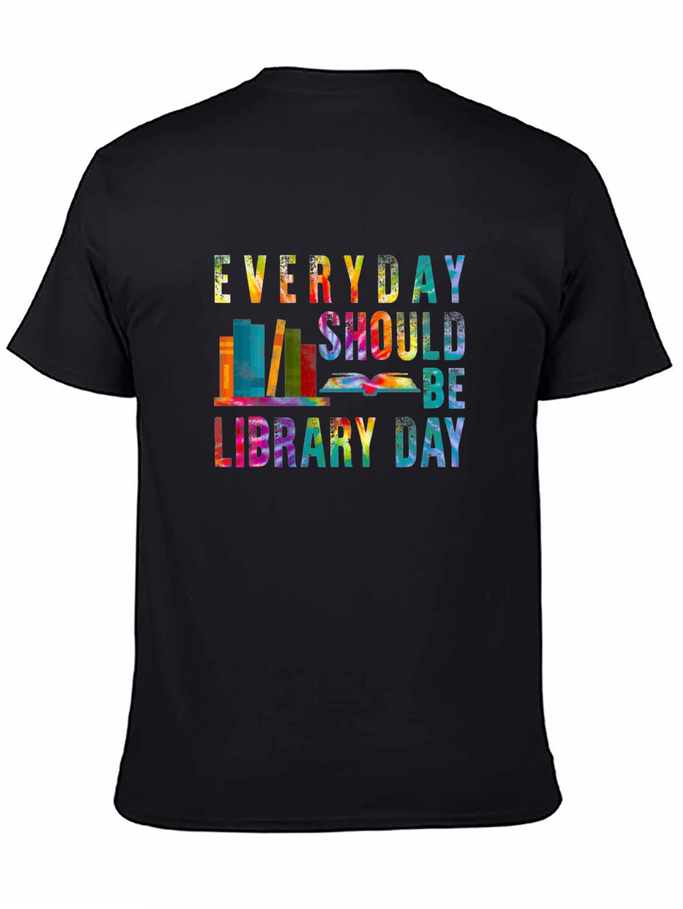 Everyday Should Be Library Day T-Shirt