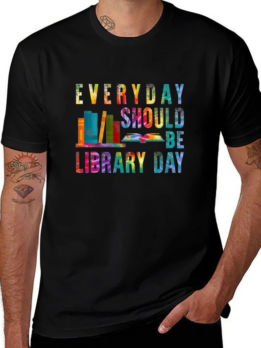 Everyday Should Be Library Day T-Shirt