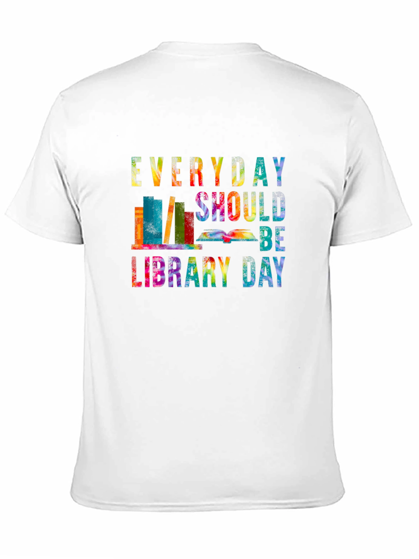 Everyday Should Be Library Day T-Shirt