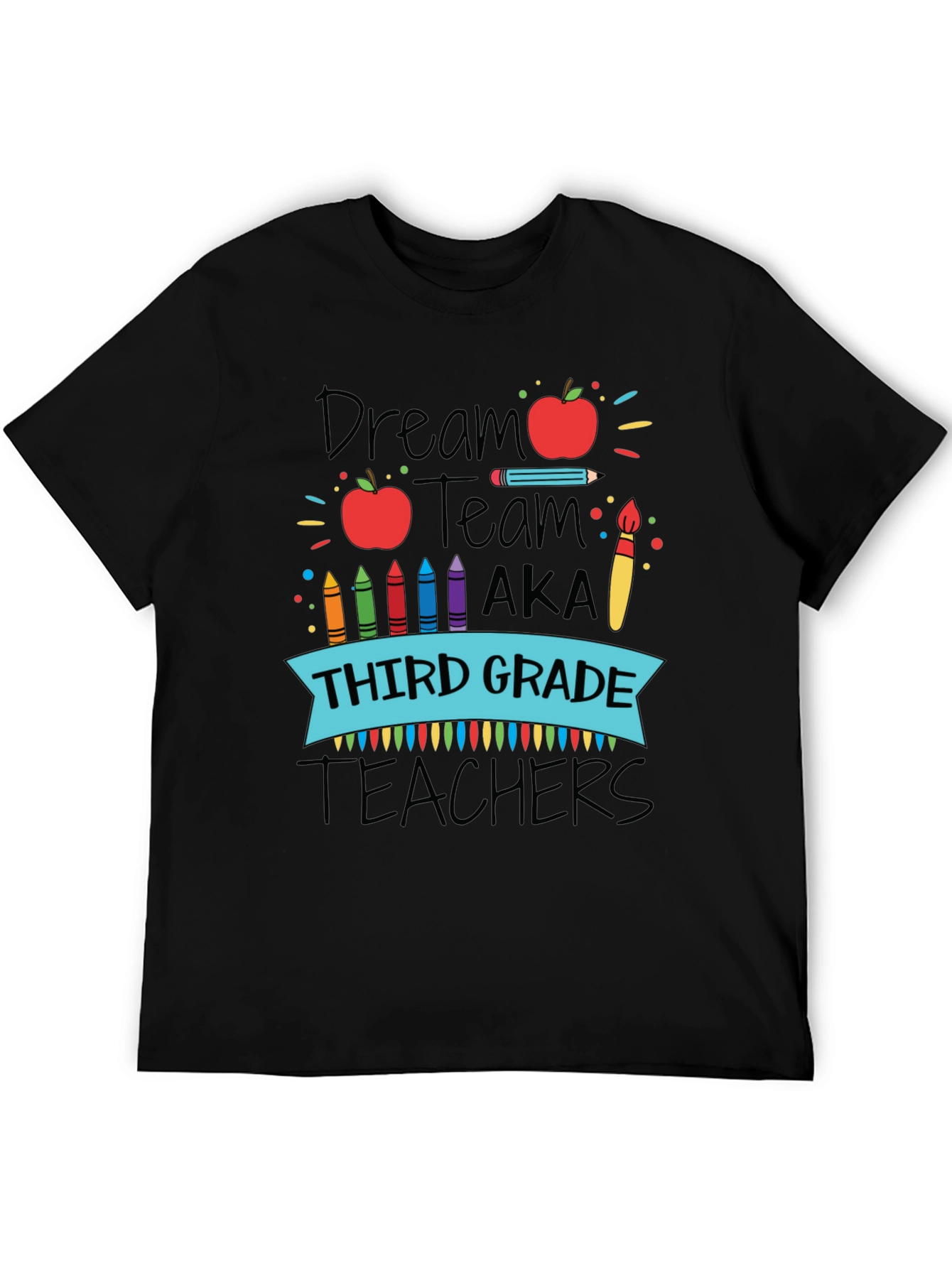 Dream Team Teacher T-Shirt