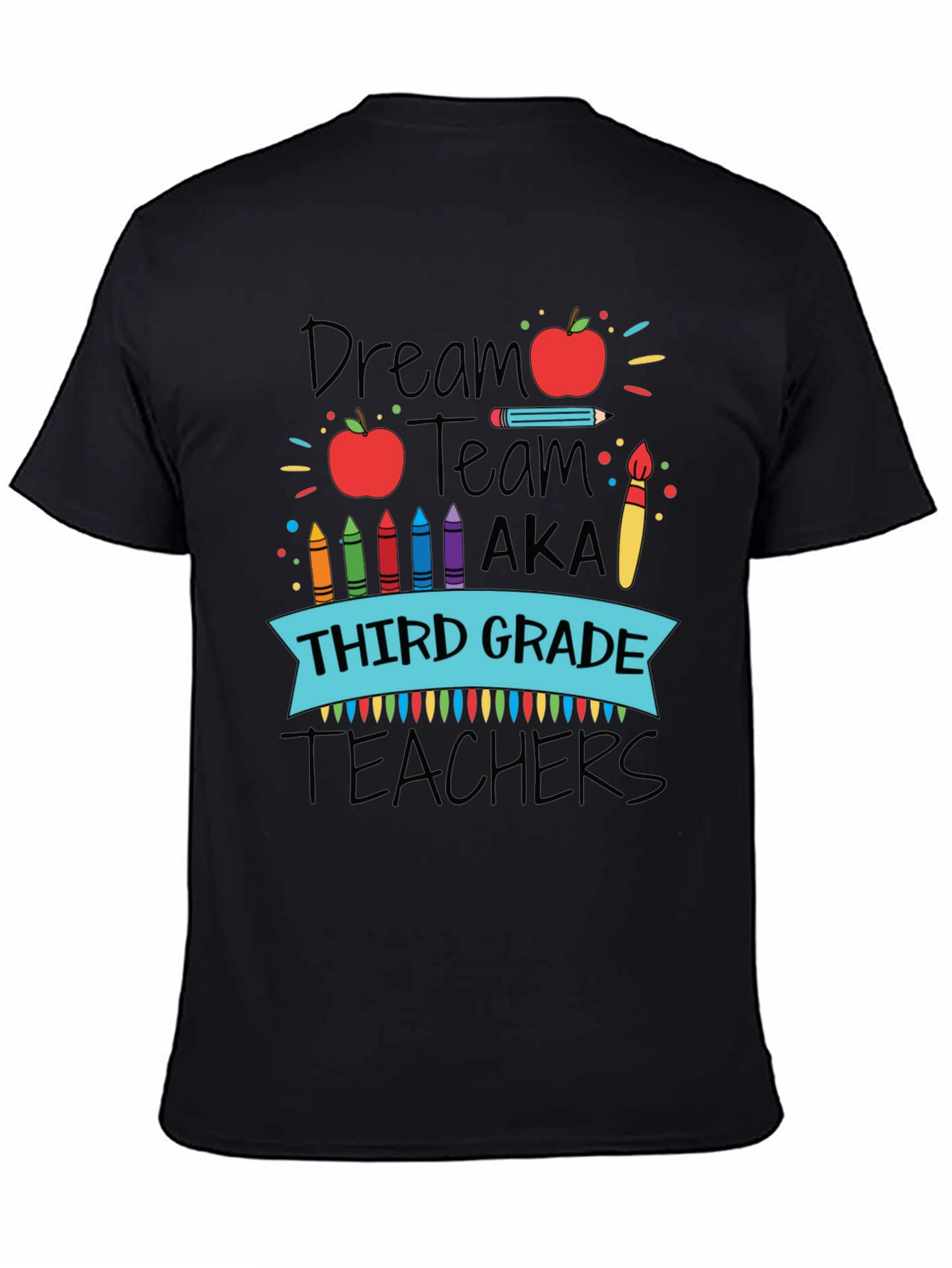 Dream Team Teacher T-Shirt