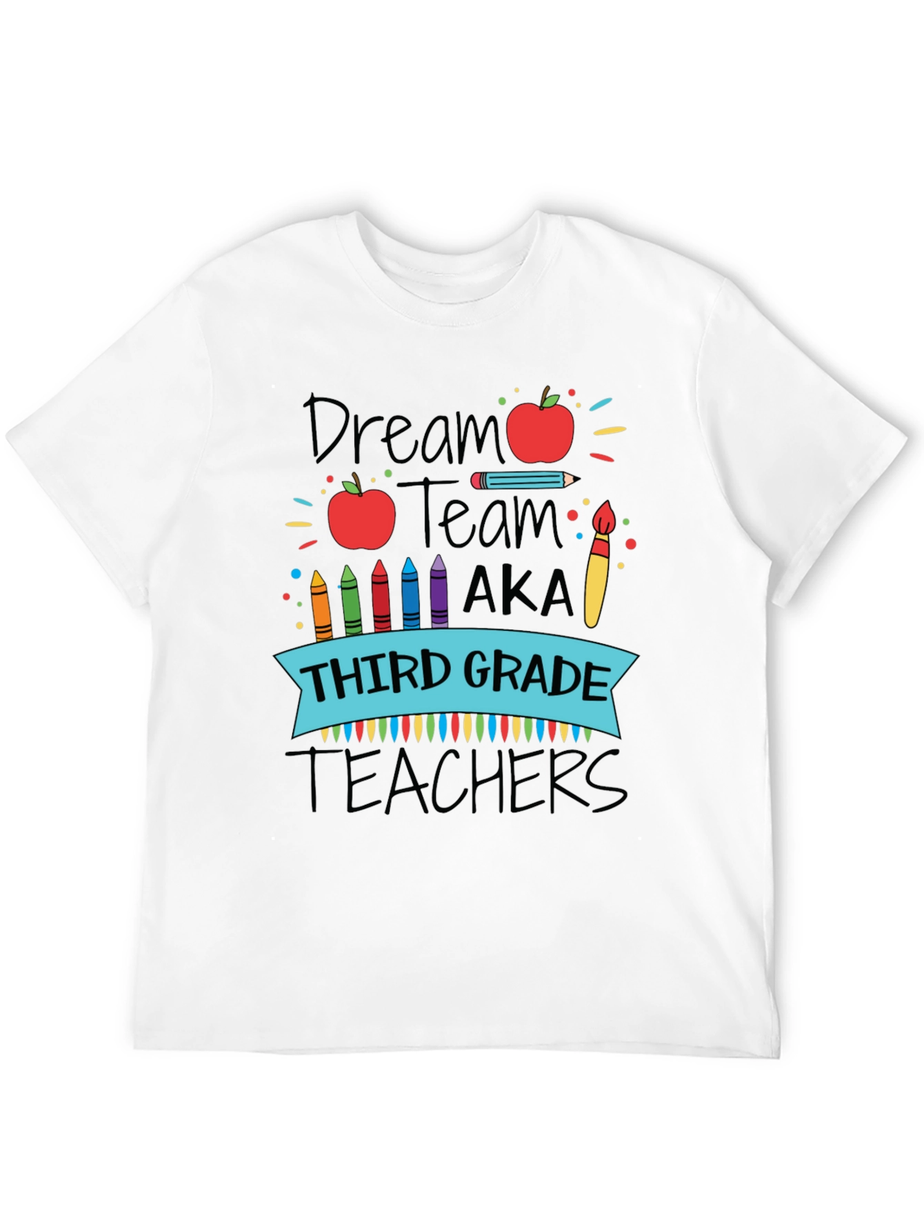 Dream Team Teacher T-Shirt