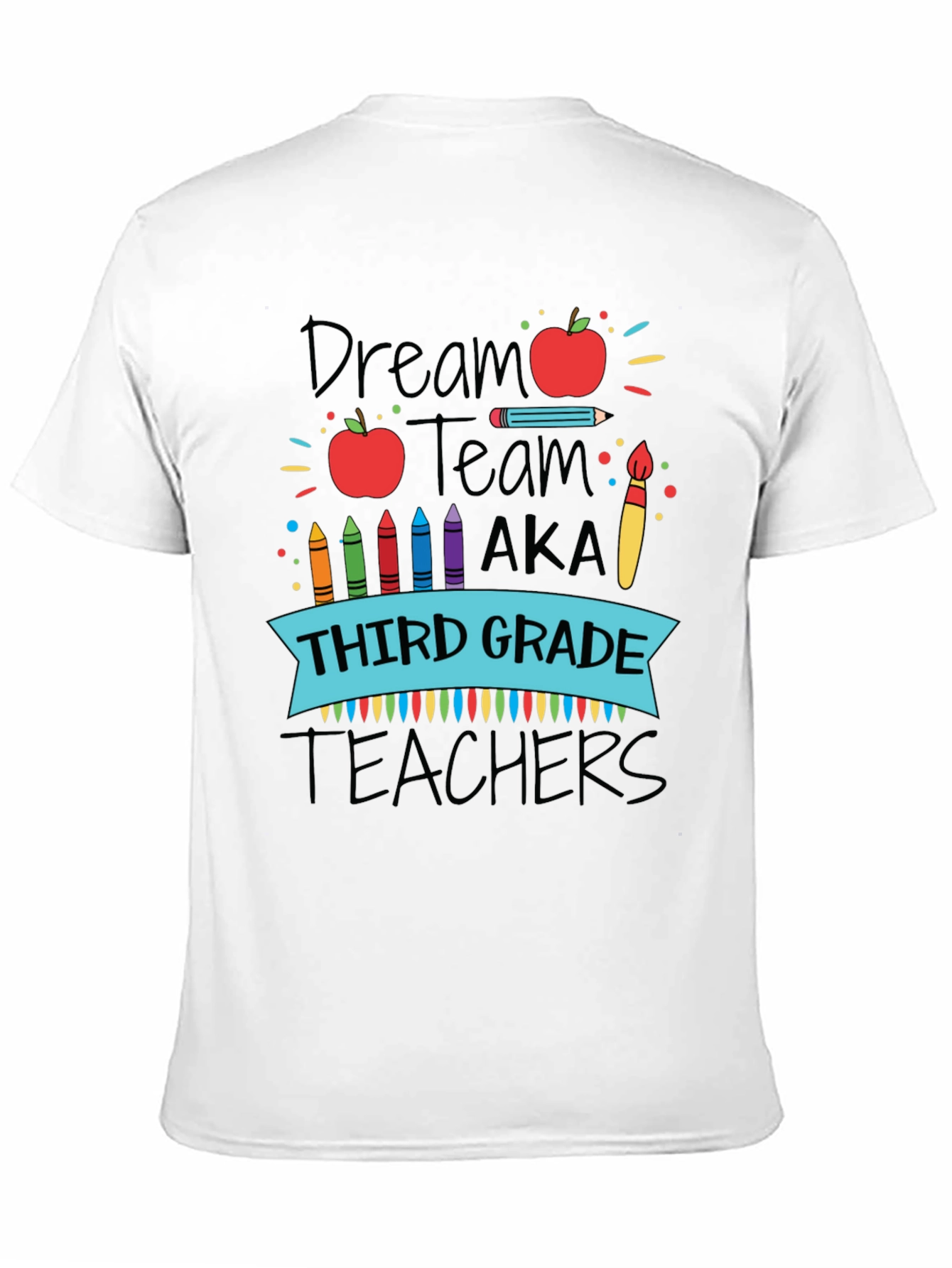 Dream Team Teacher T-Shirt
