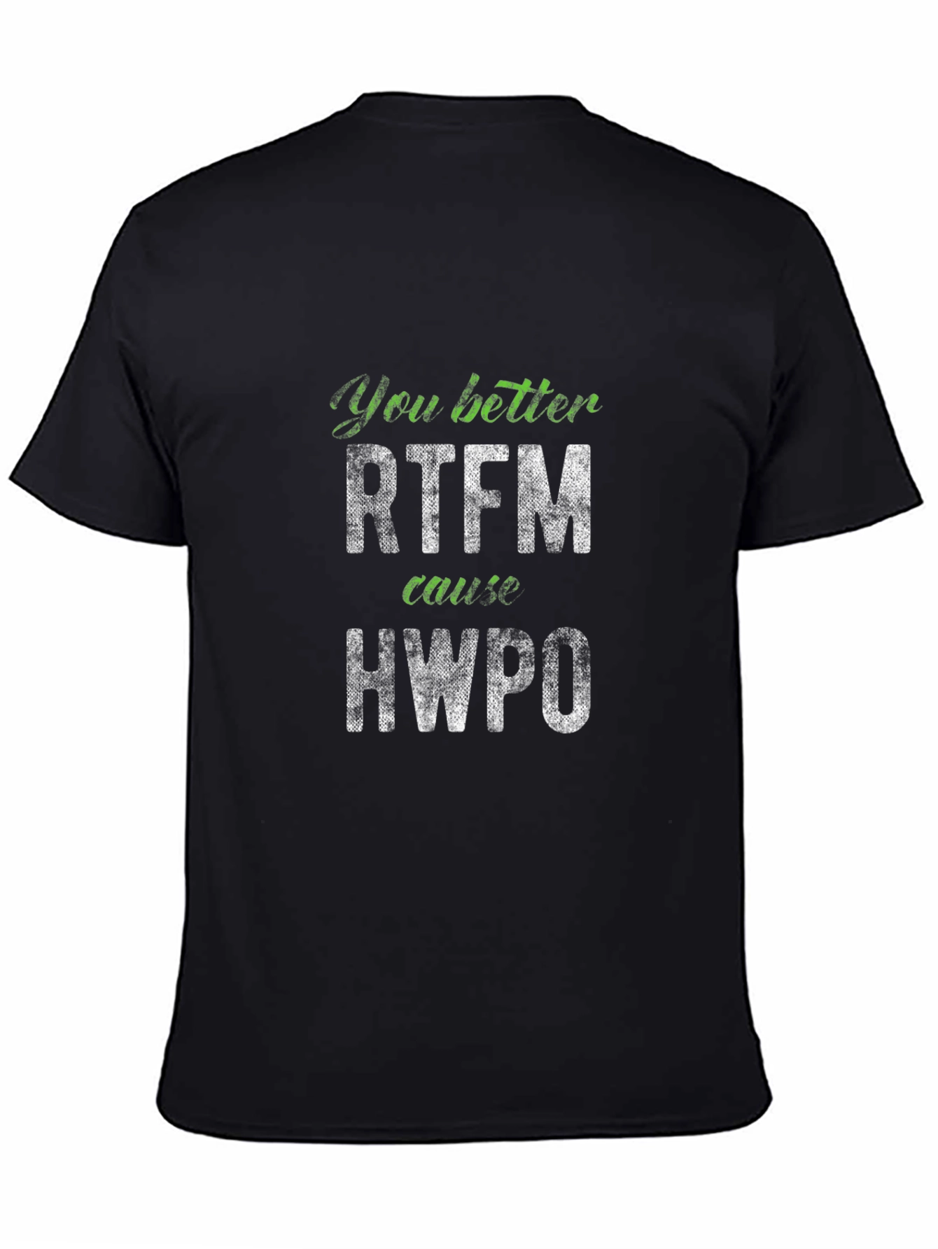RTFM & HWPO Funny Sarcastic T-Shirt
