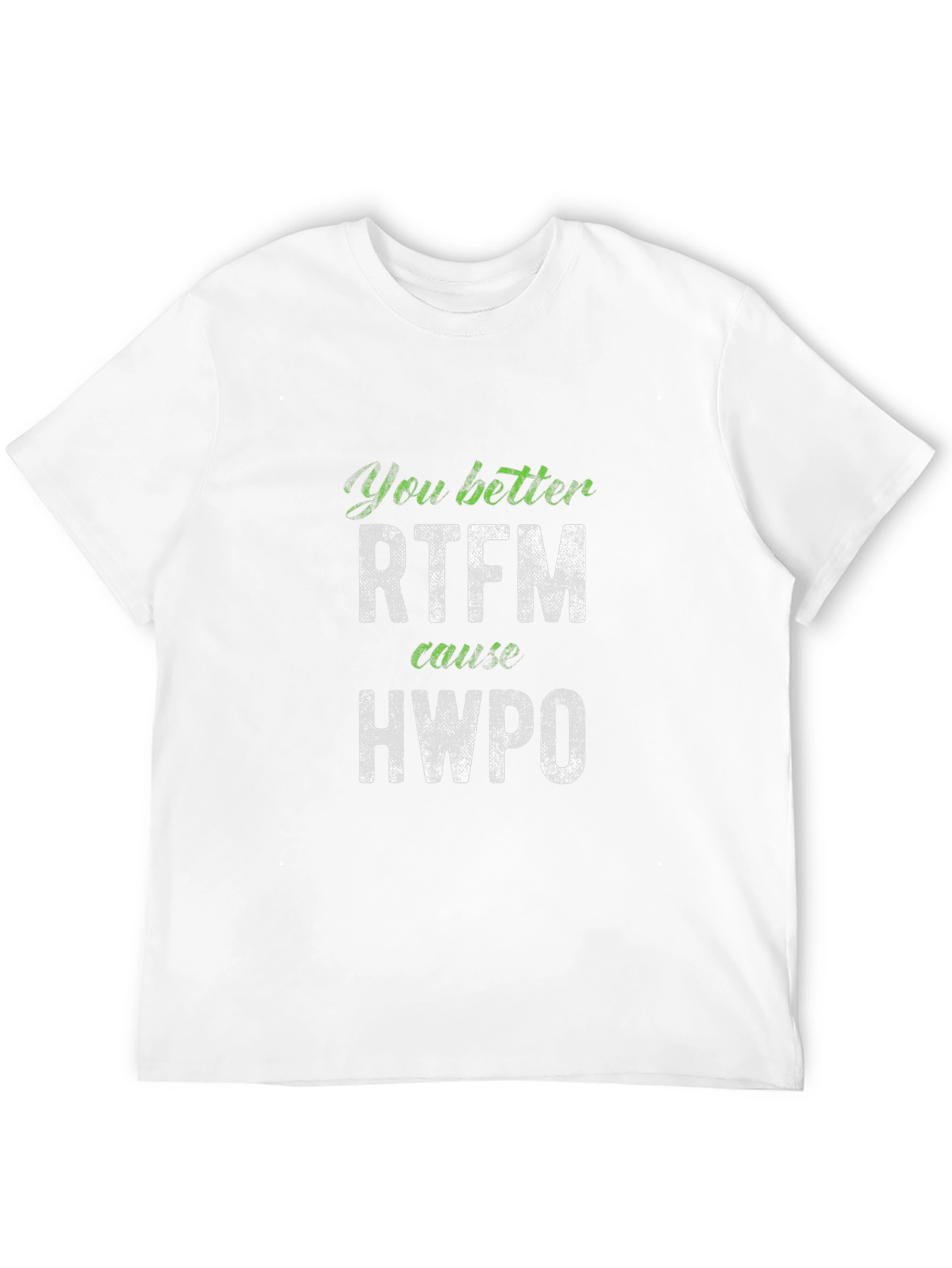 RTFM & HWPO Funny Sarcastic T-Shirt