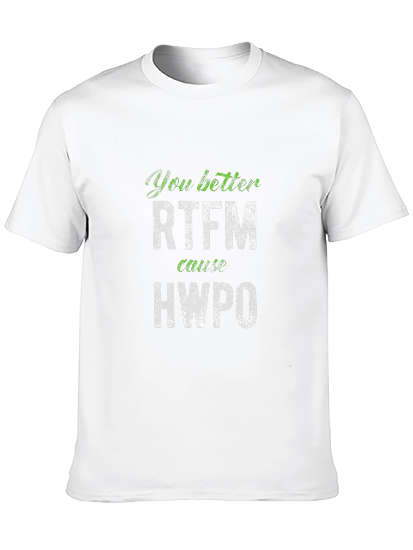 RTFM & HWPO Funny Sarcastic T-Shirt