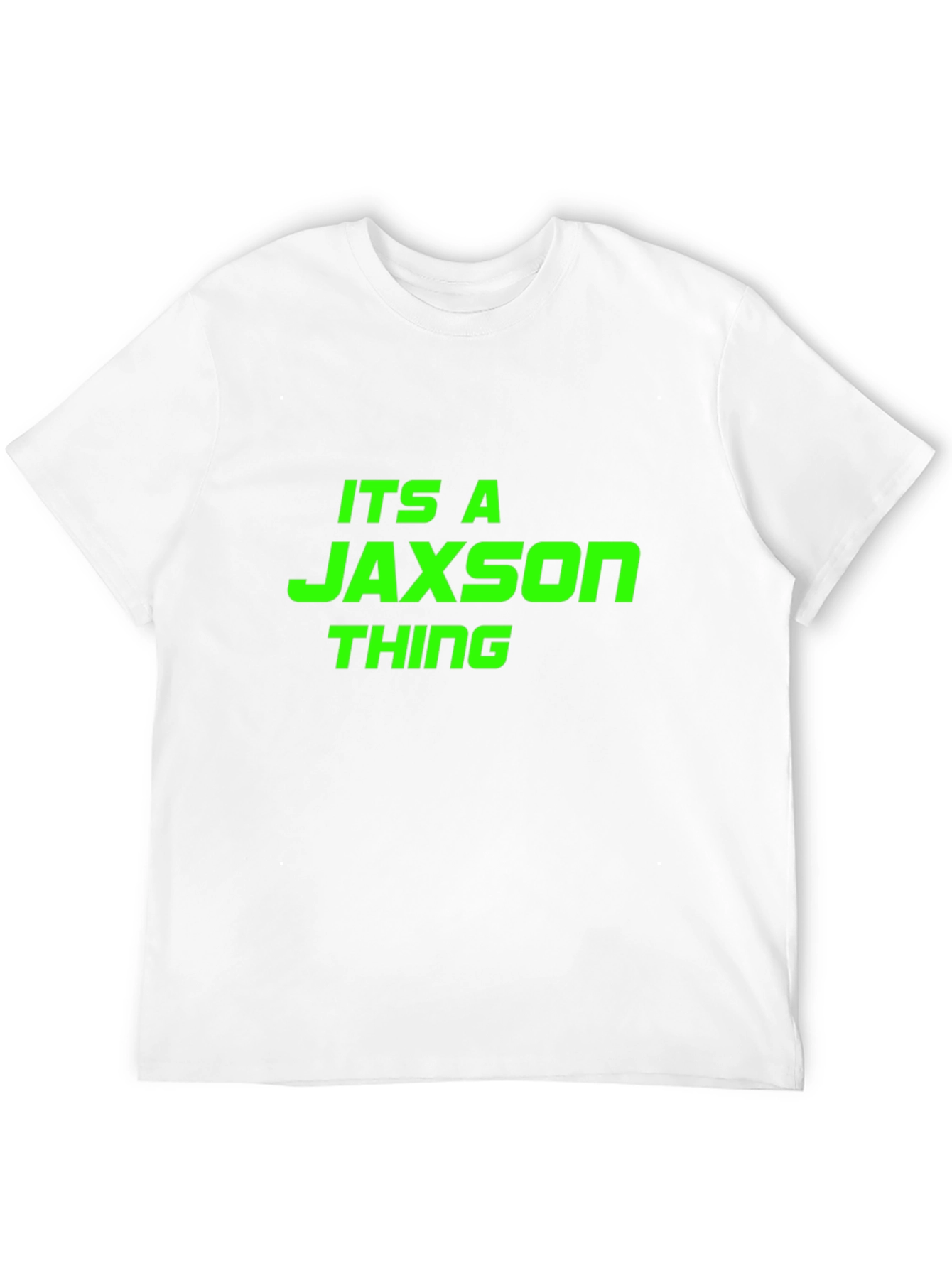 Its a Jaxson Thing - Funny T-Shirt