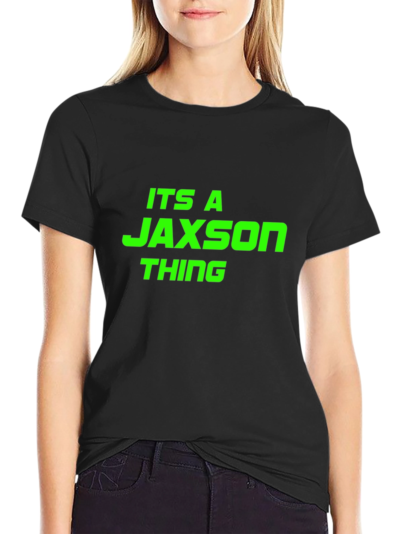 Its a Jaxson Thing - Funny T-Shirt