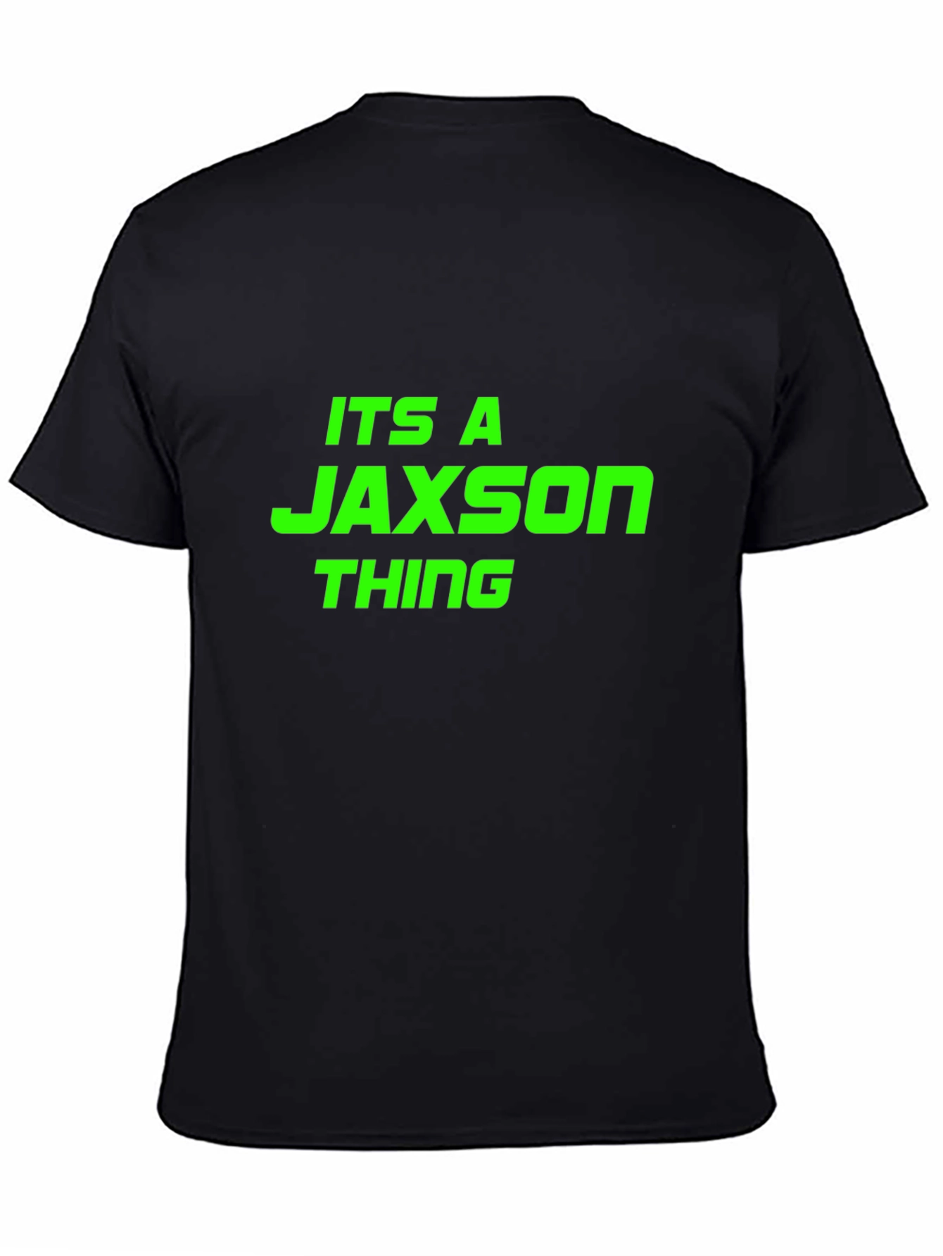 Its a Jaxson Thing - Funny T-Shirt