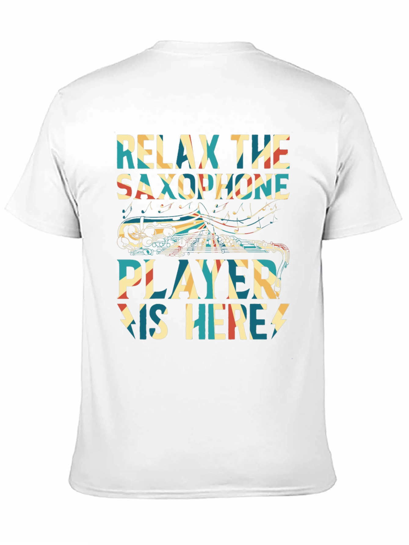 Relax Saxophone Player Here T-Shirt