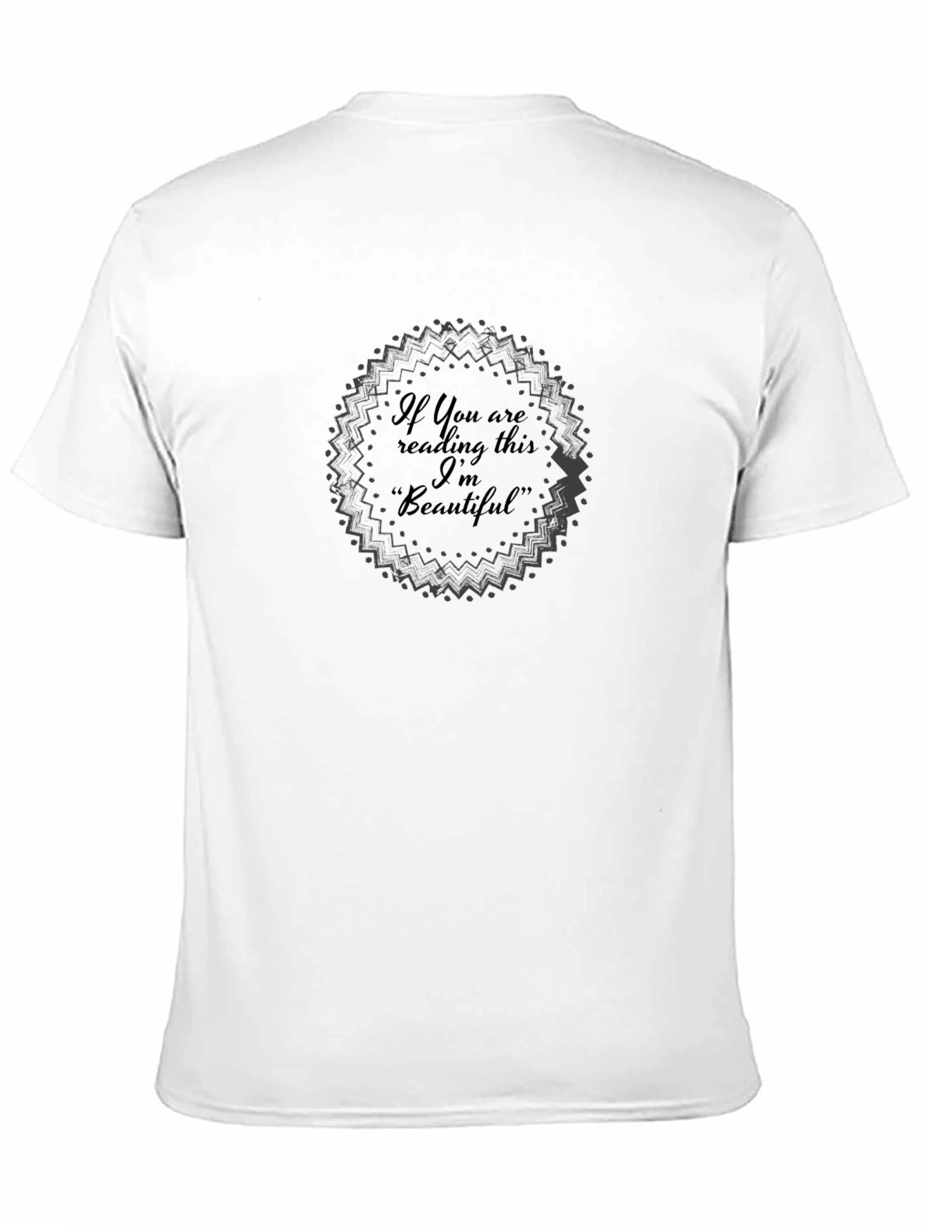 If You Are Reading This Im Beautiful Black T-Shirt