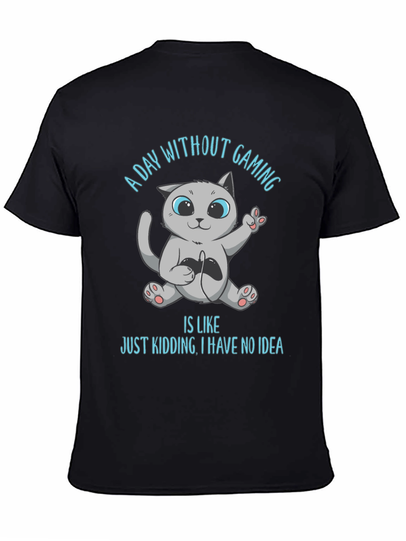 Gaming Cat T-Shirt - A Day Without Gaming