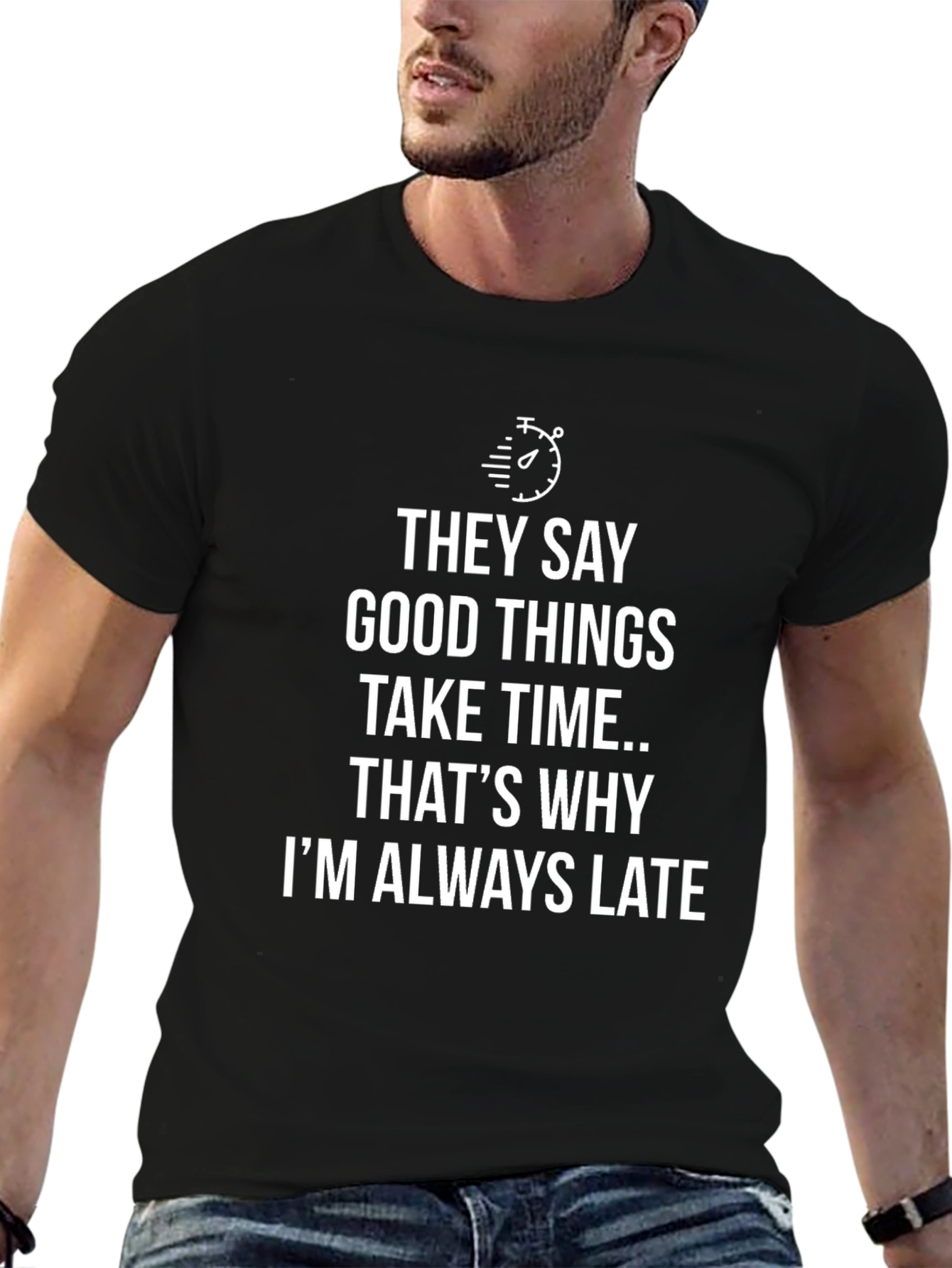 Funny Always Late Graphic T-Shirt
