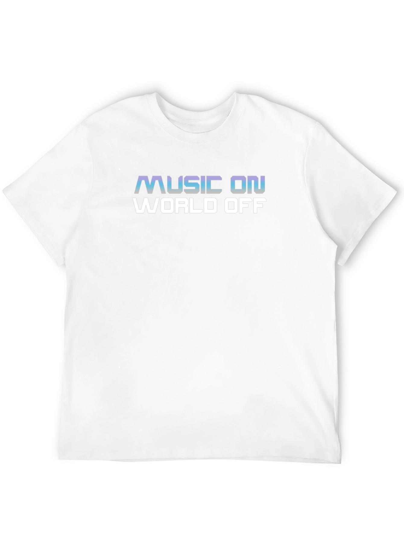 Music On World Off Graphic T-Shirt