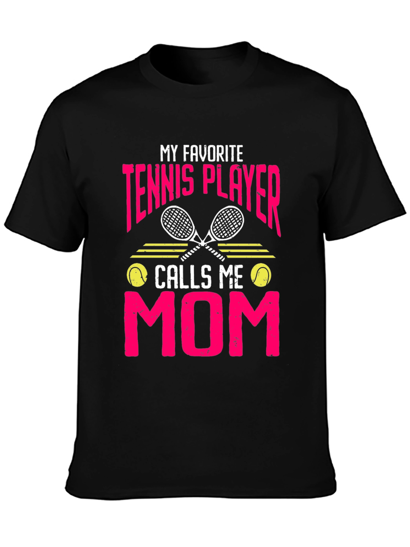My Favorite Tennis Player Calls Me Mom T-Shirt