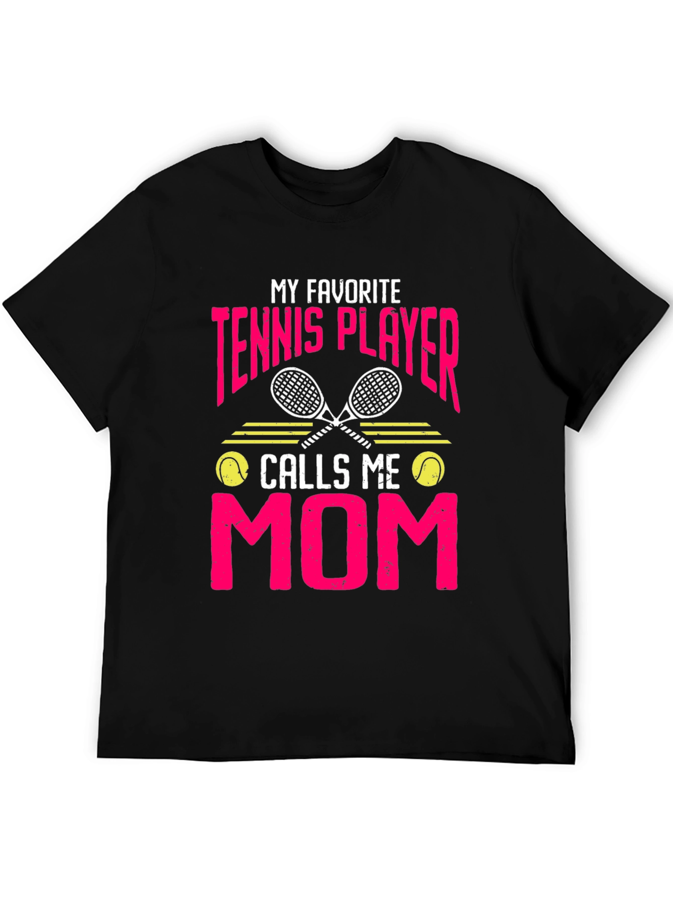 My Favorite Tennis Player Calls Me Mom T-Shirt