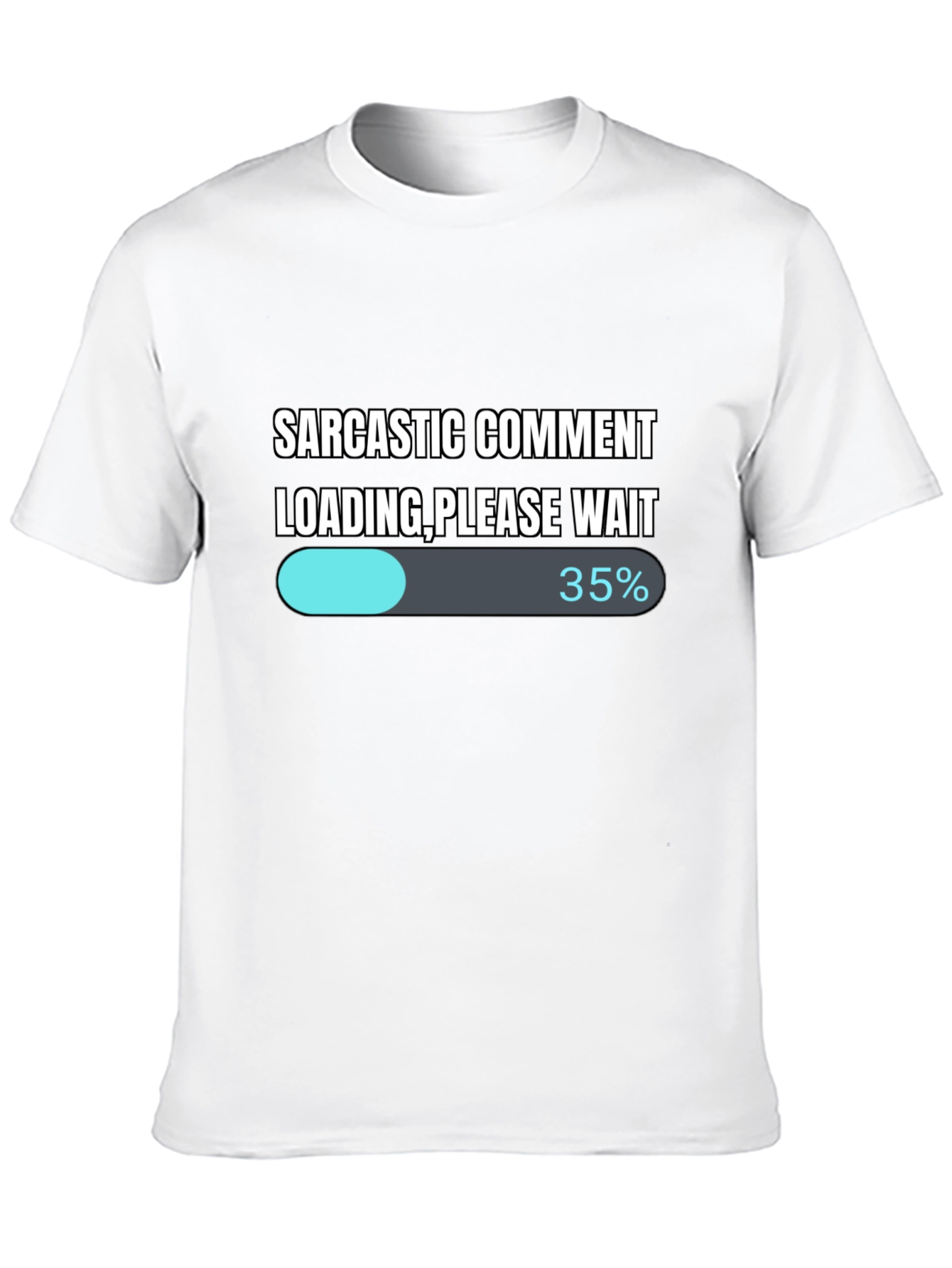Sarcastic Comment Loading T-Shirt - Funny Novelty Tee