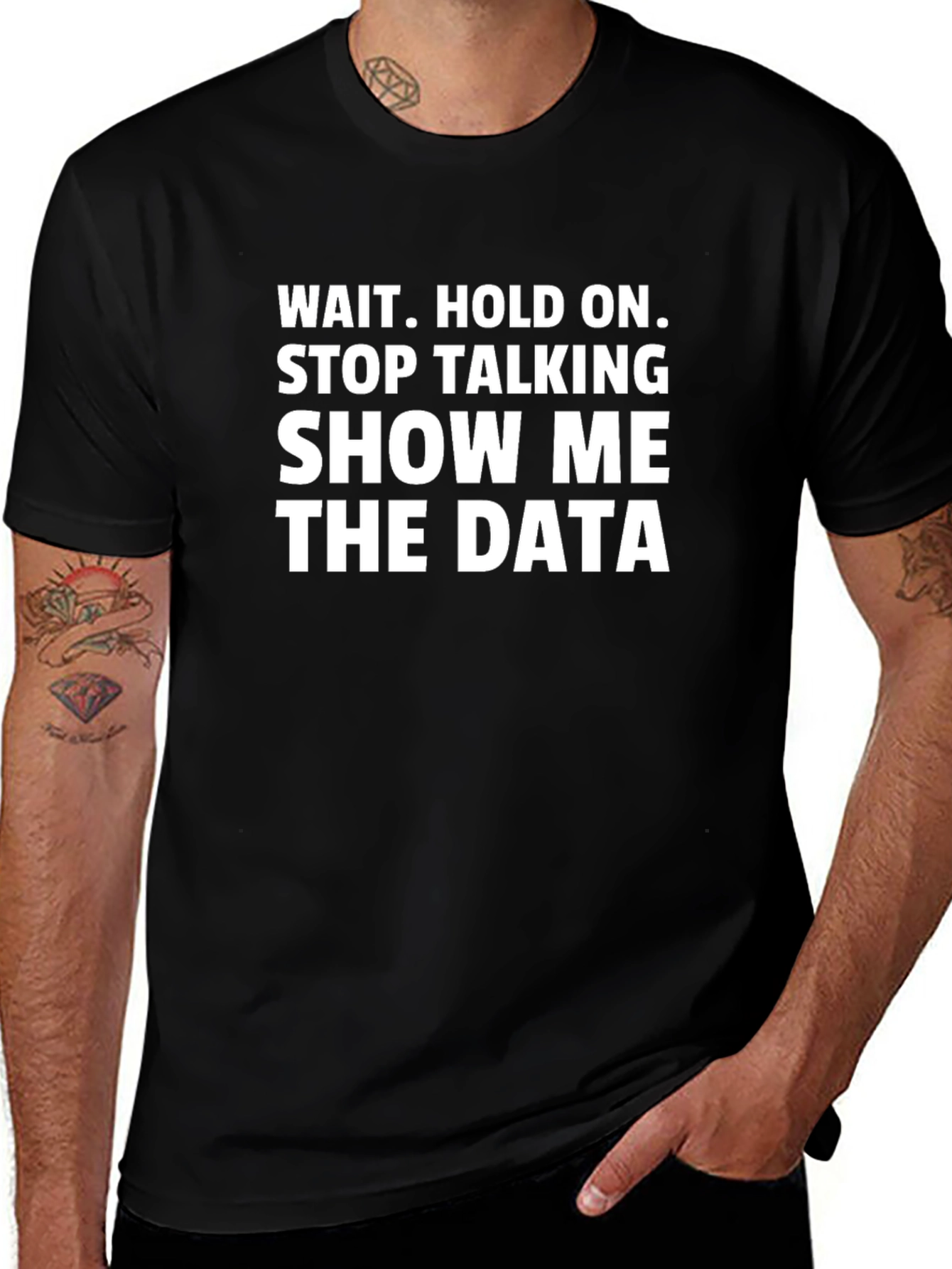 Data Science T-Shirt - Show Me The Data