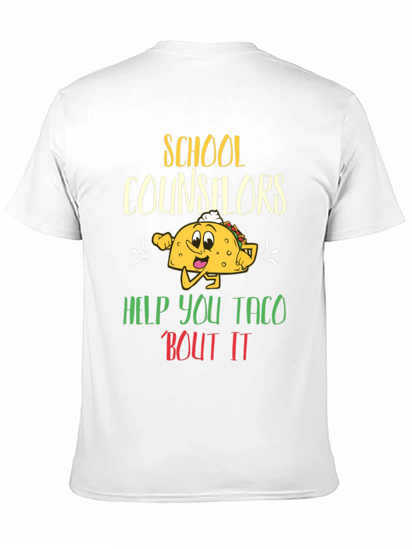 School Counselors Help You Taco Bout It T-Shirt