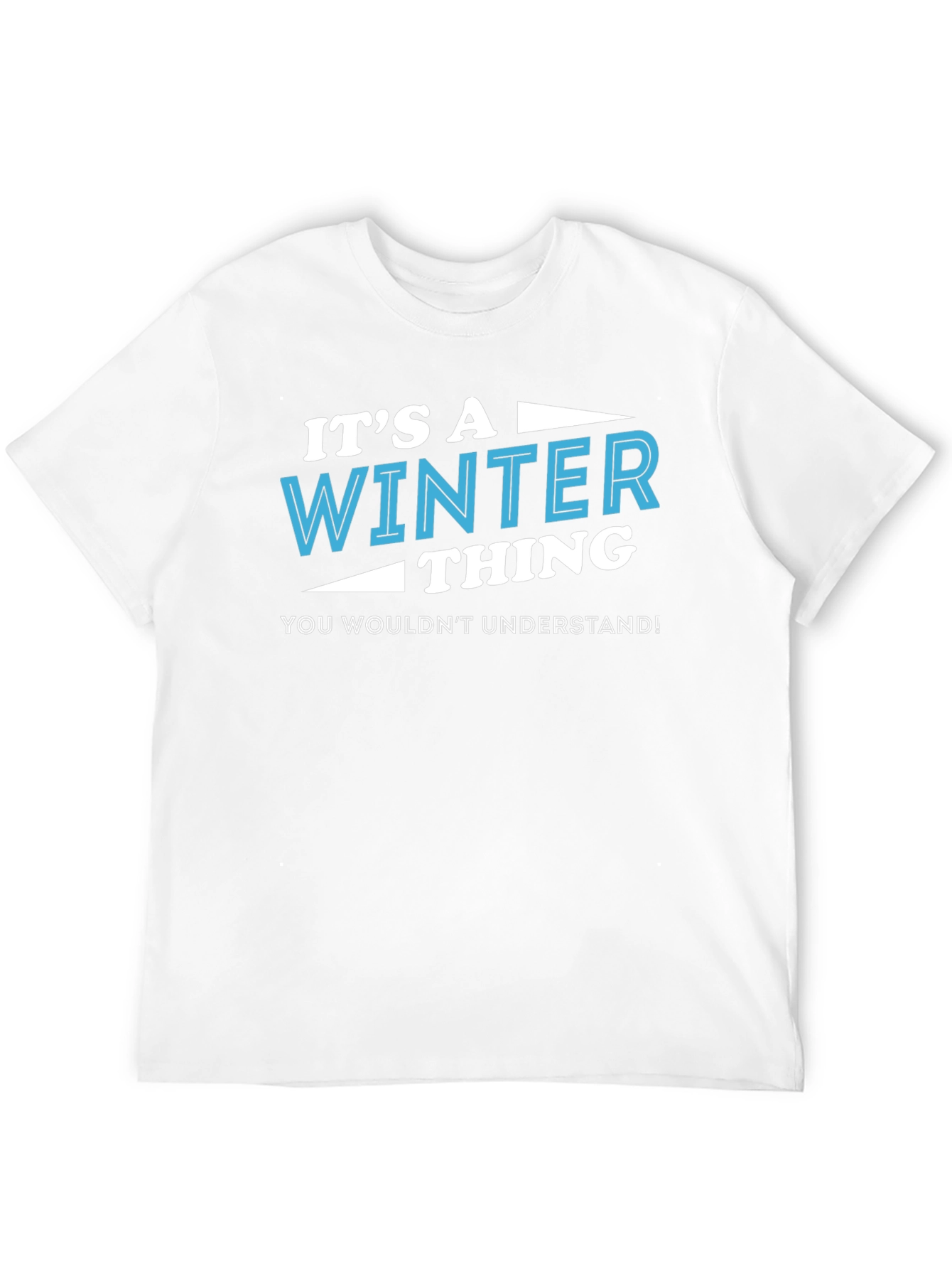 Its a Winter Thing T-Shirt