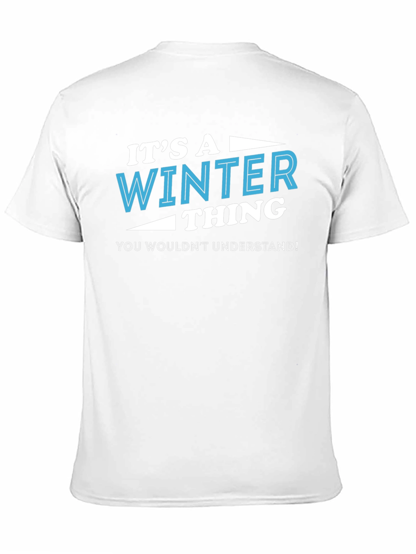 Its a Winter Thing T-Shirt