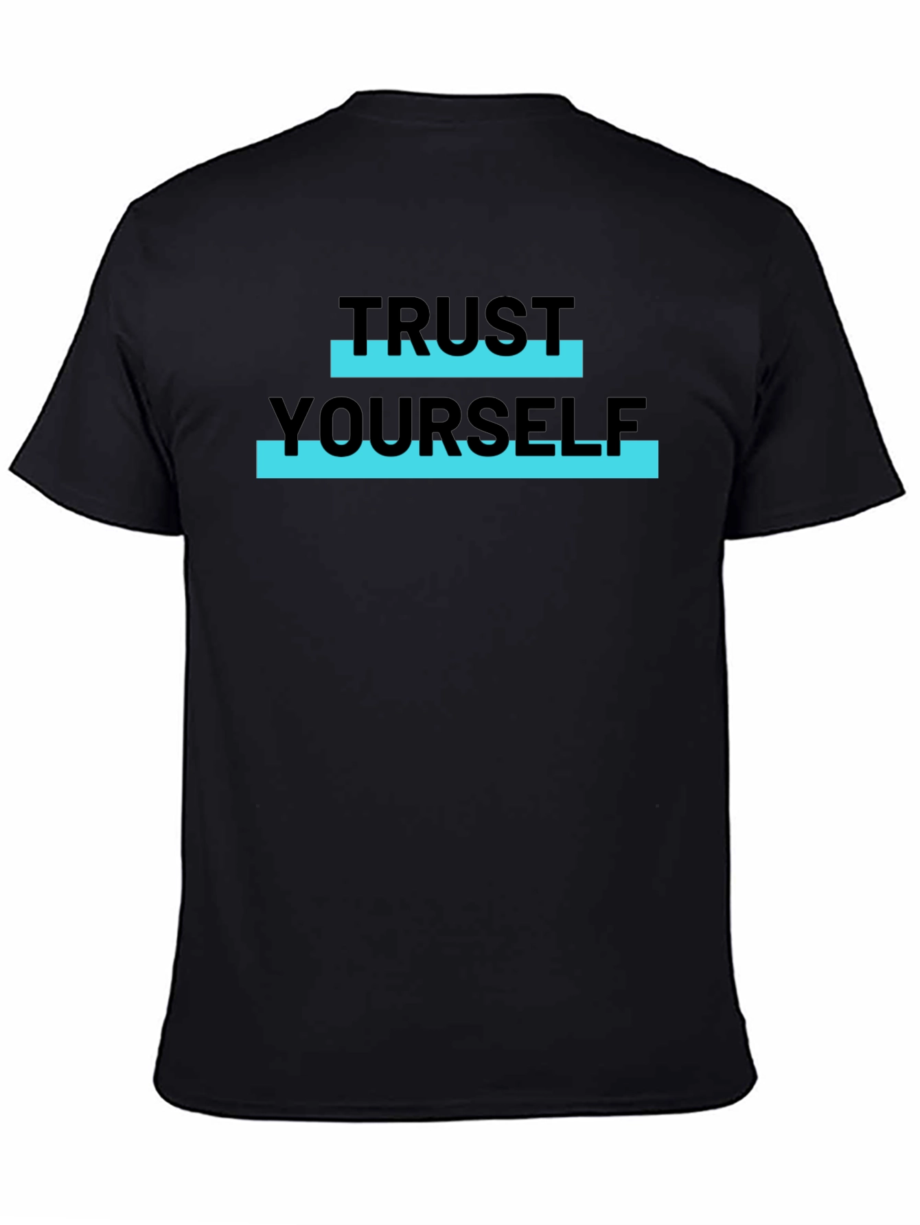 Trust Yourself Black T-Shirt