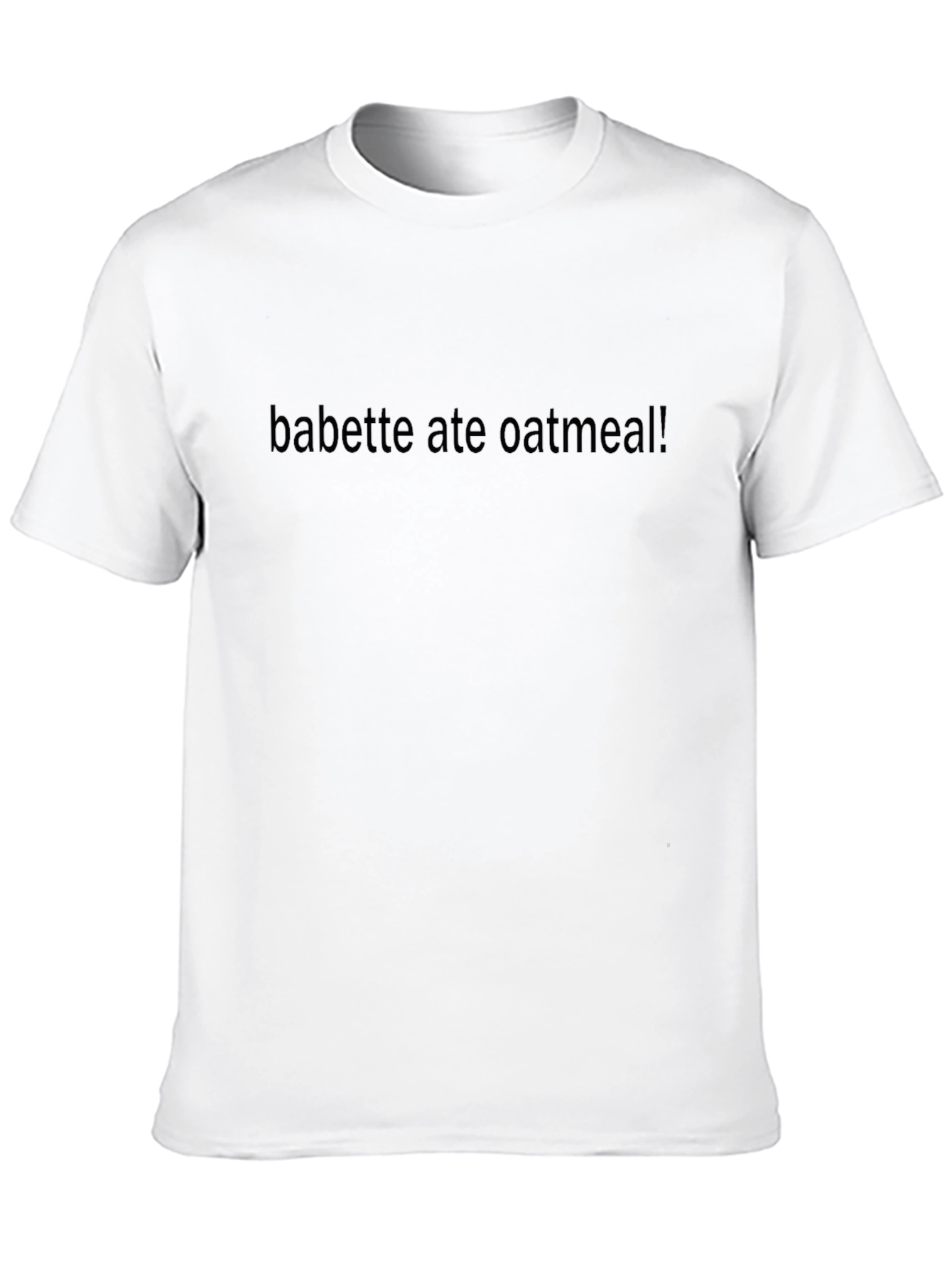 Babette Ate Oatmeal! Graphic Tee