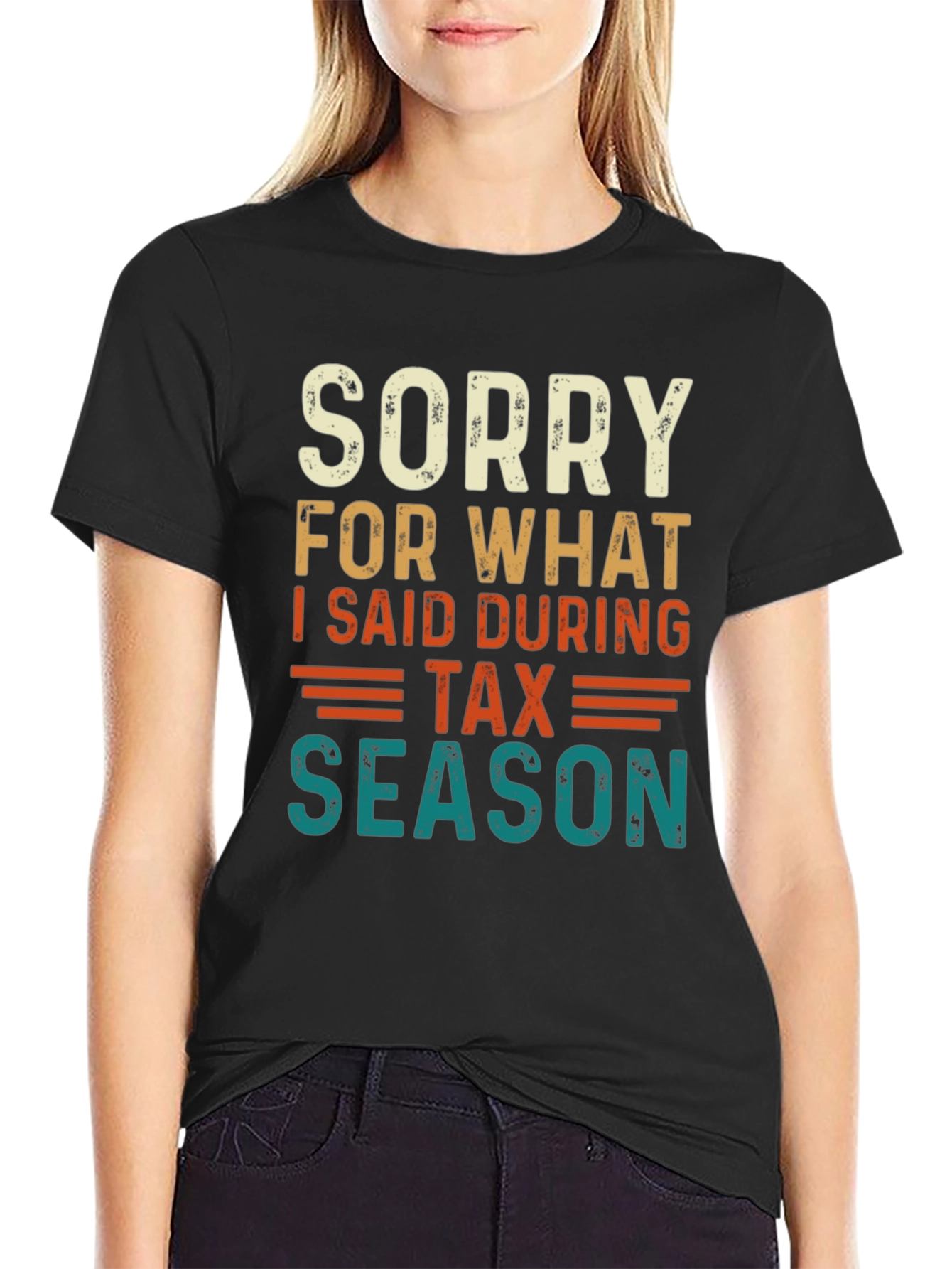 Funny Tax Season Sorry Statement T-Shirt