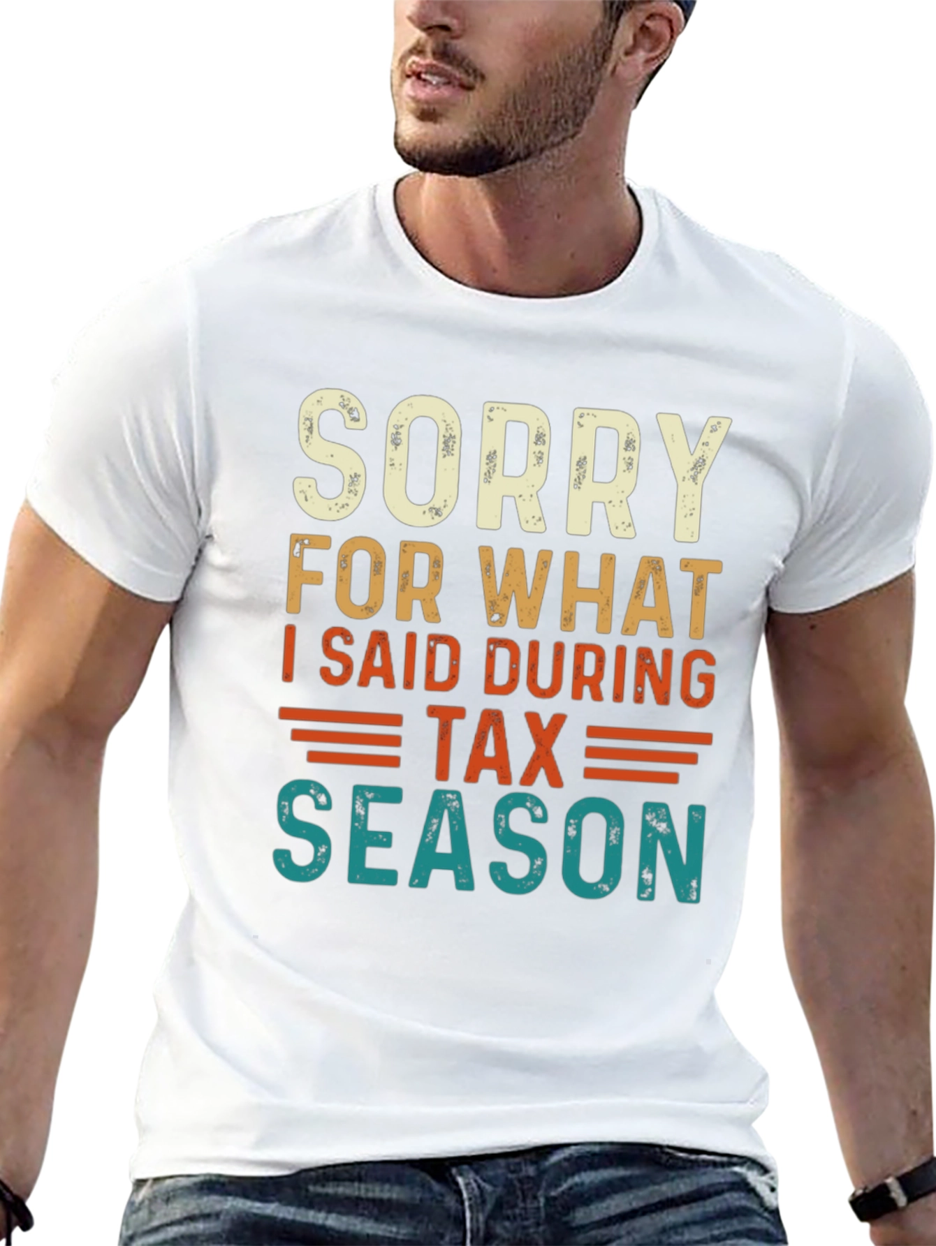 Funny Tax Season Sorry Statement T-Shirt
