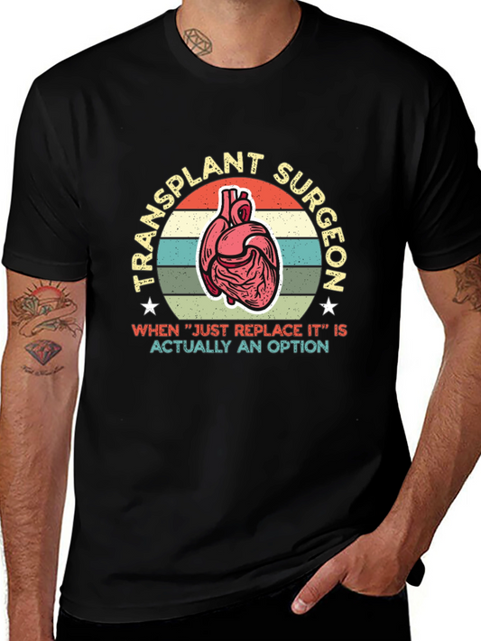 Transplant Surgeon Heart Graphic Tee - Funny Medical Humor Shirt