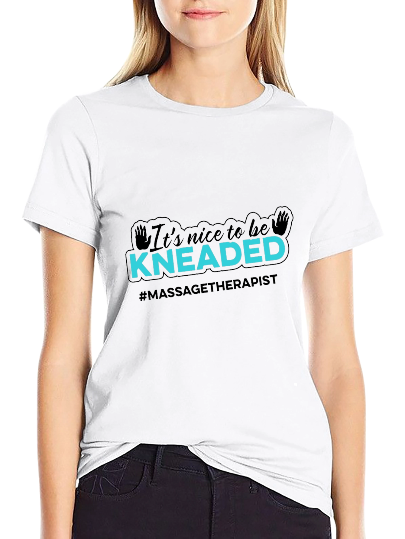 Massage Therapist T-Shirt - Its Nice To Be Kneaded