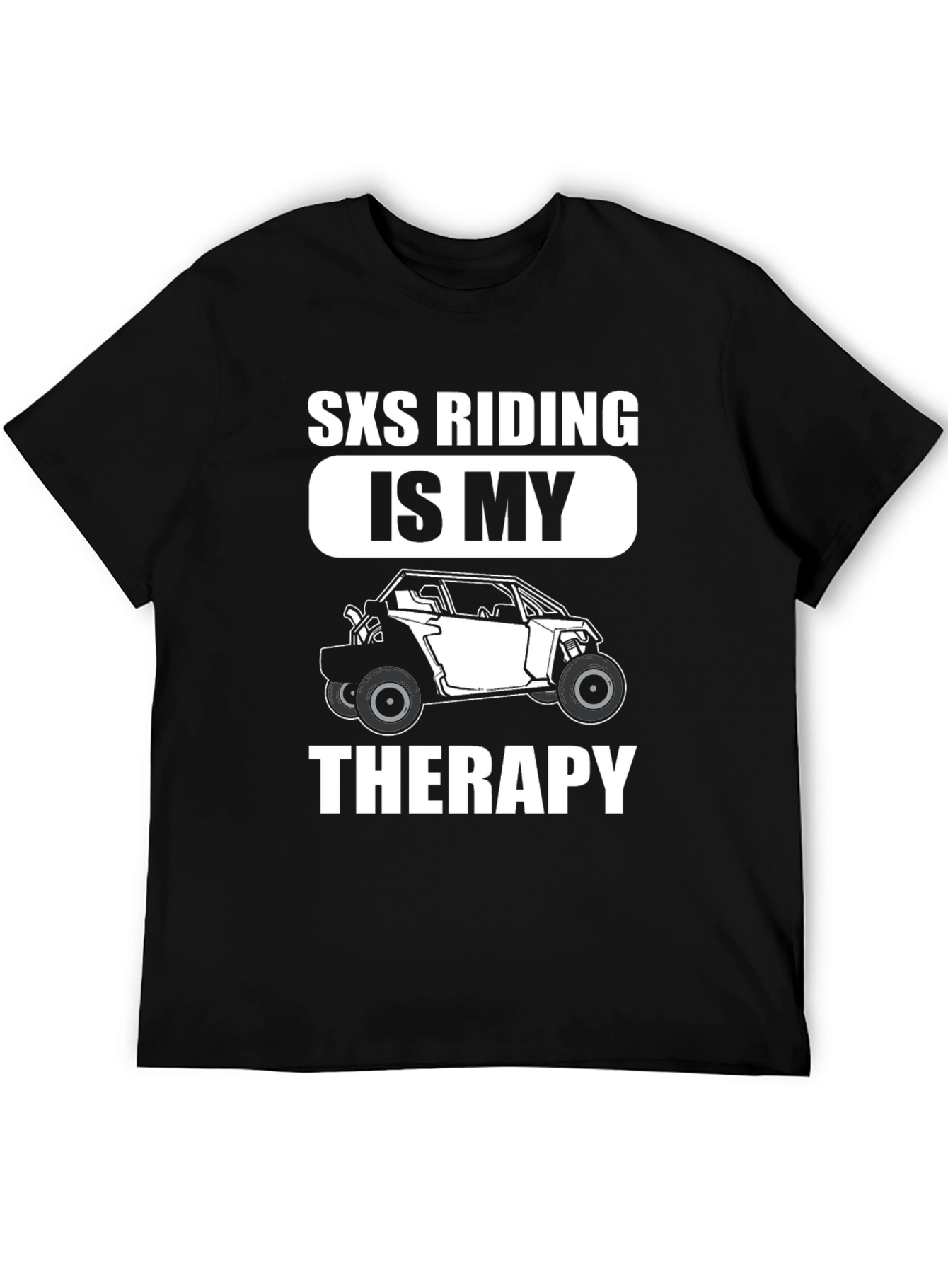 SXS Riding is My Therapy Graphic T-Shirt