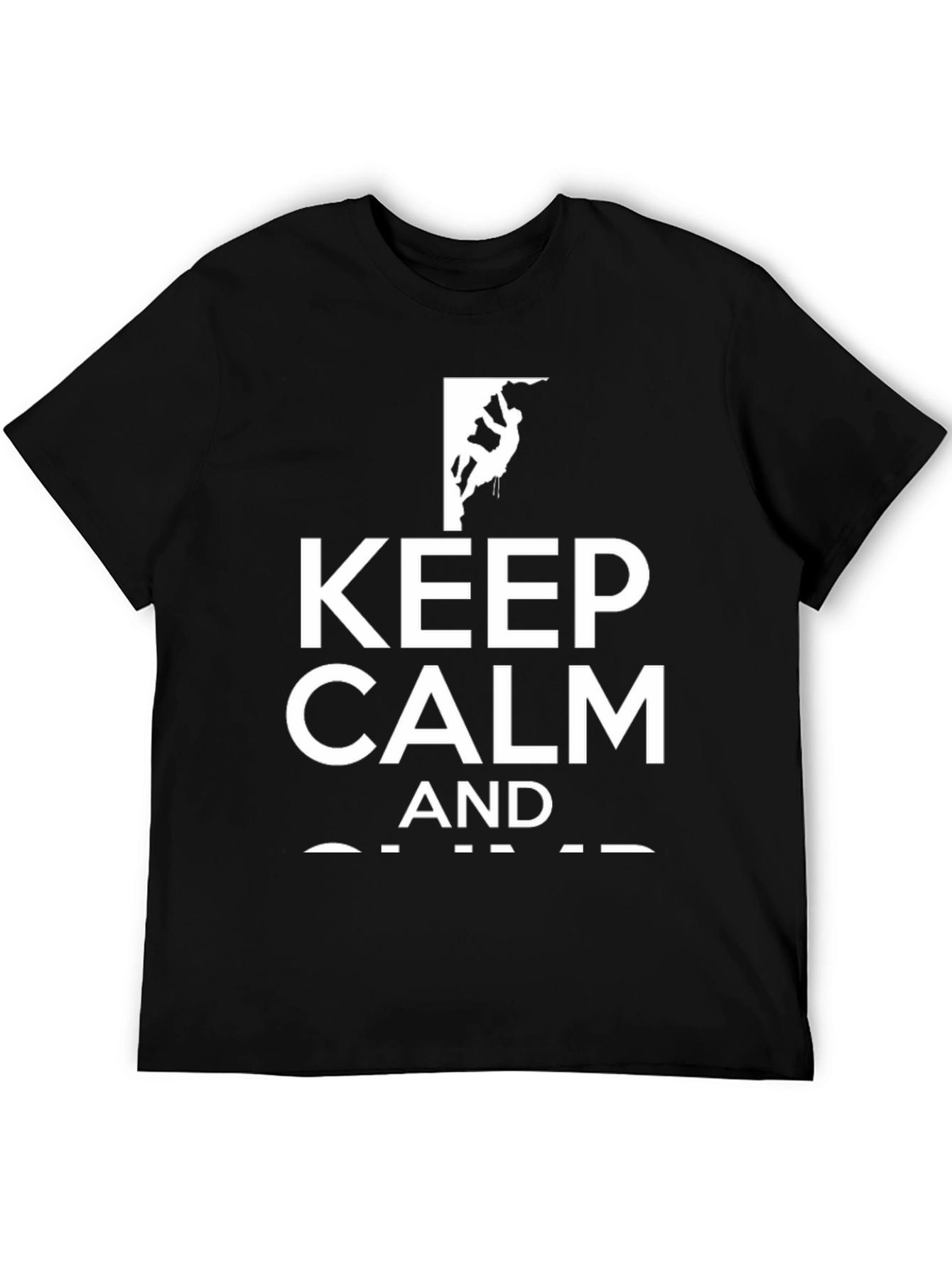 Keep Calm and Climb - Graphic Tee
