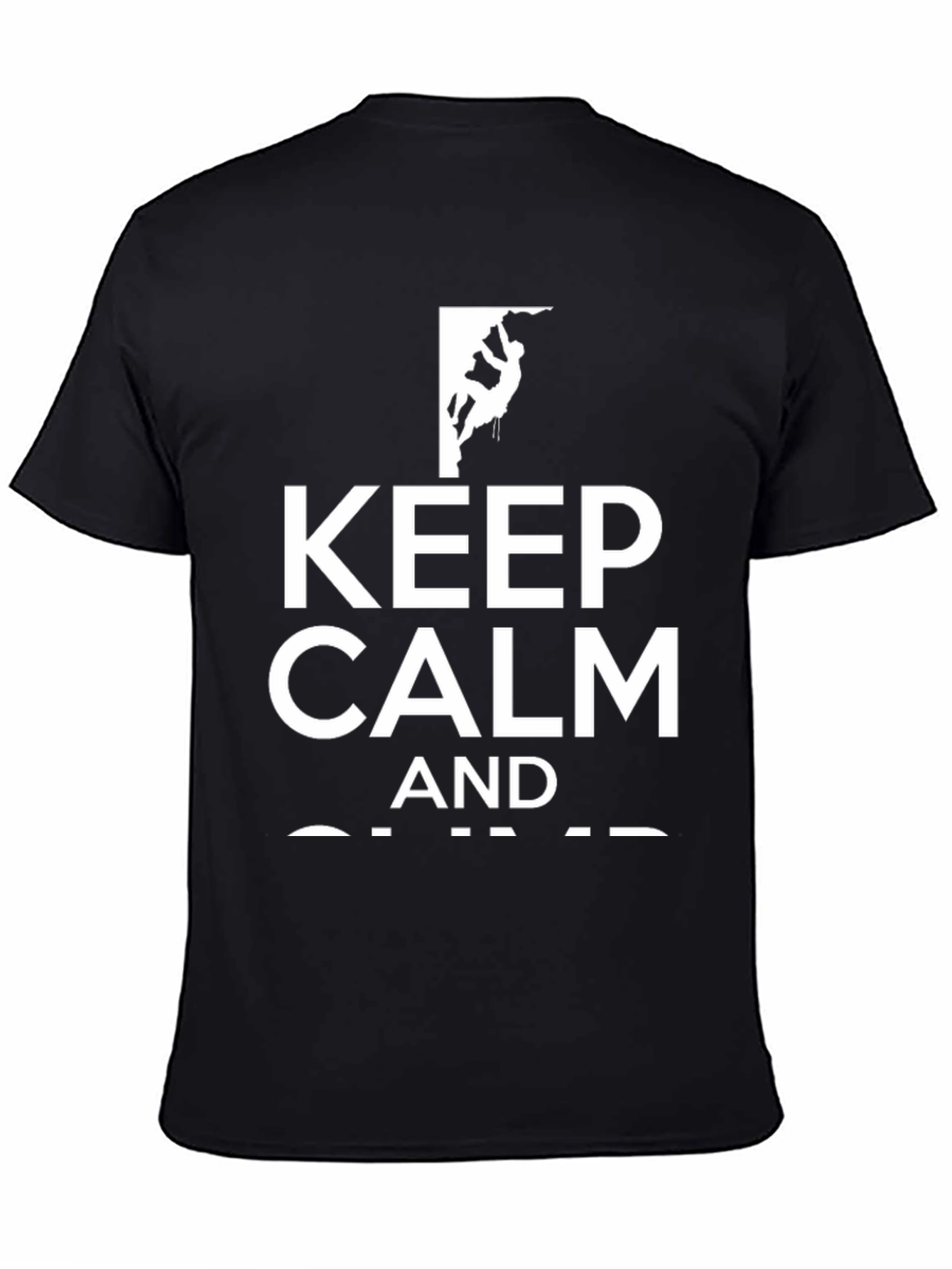 Keep Calm and Climb - Graphic Tee