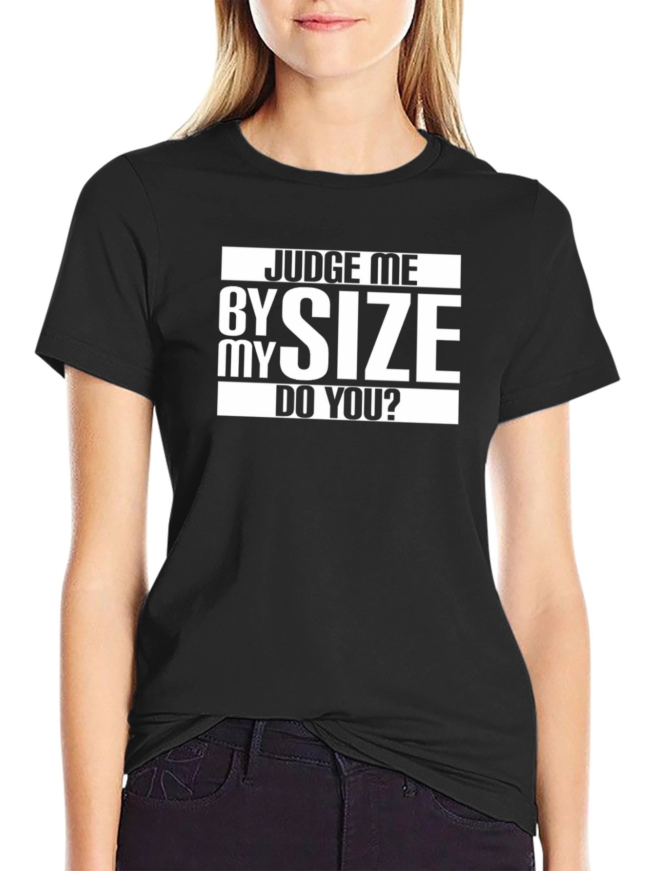Judge Me By Size Funny Graphic Tee