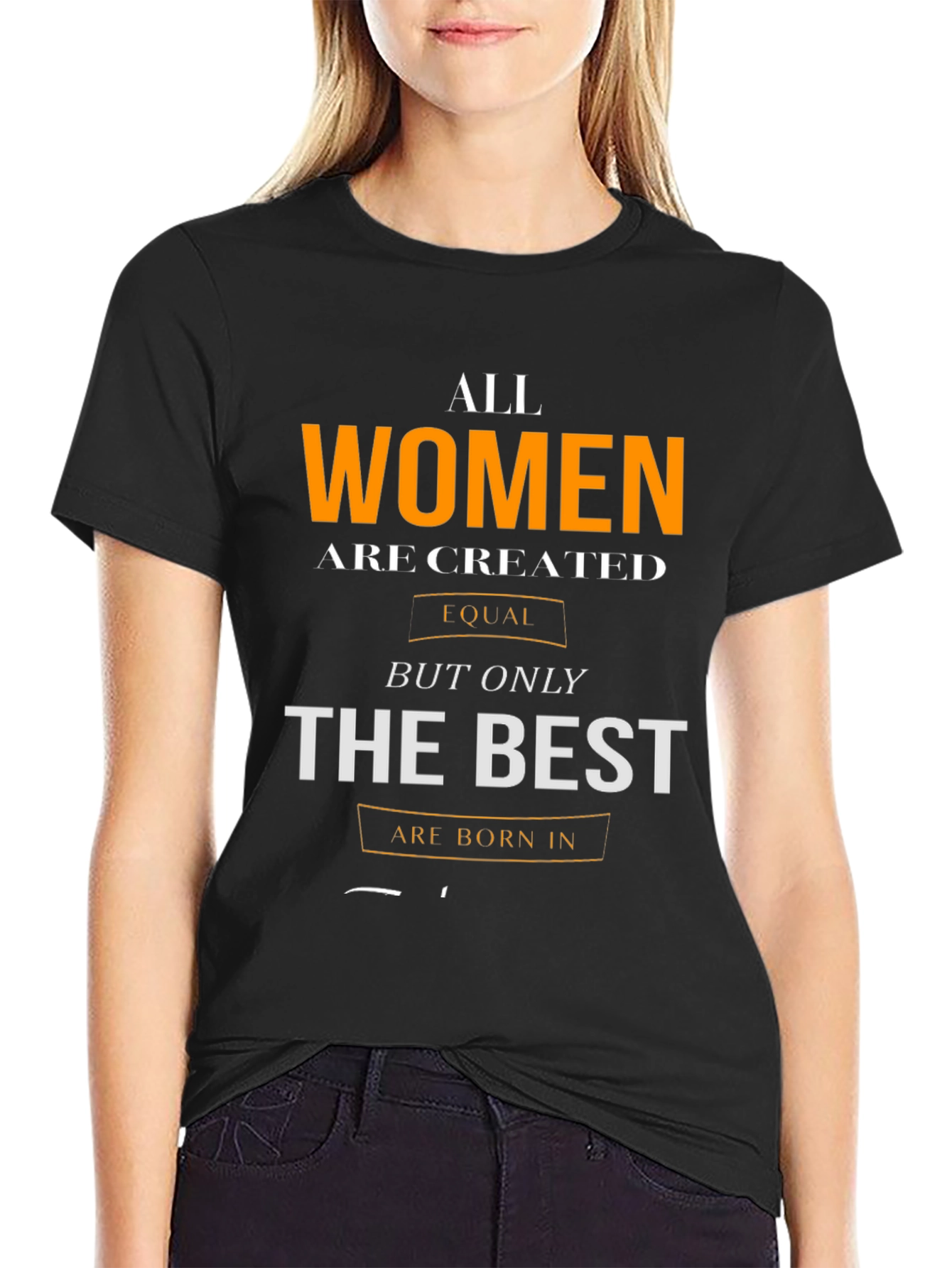 All Women Are Created Equal T-Shirt
