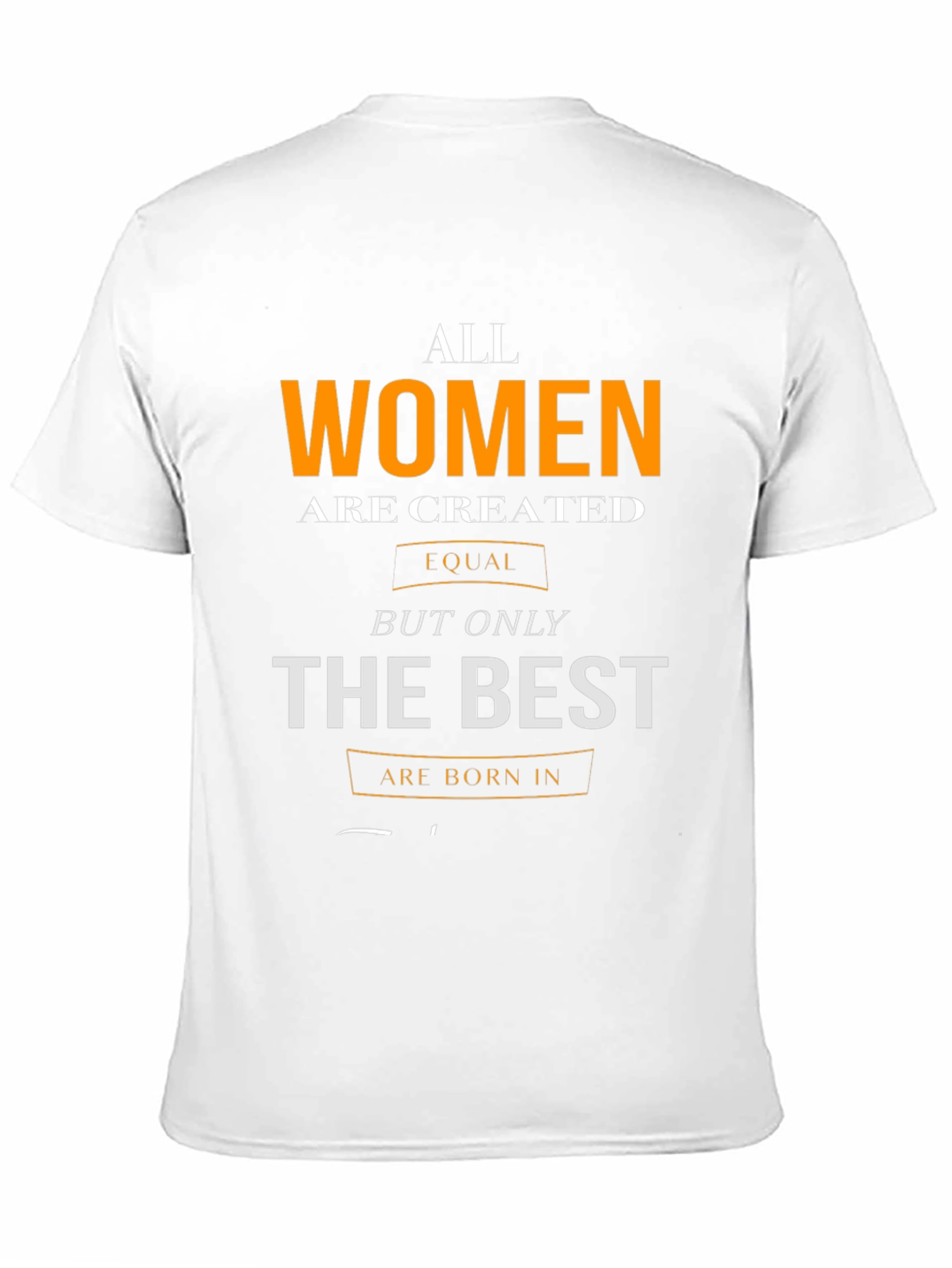 All Women Are Created Equal T-Shirt