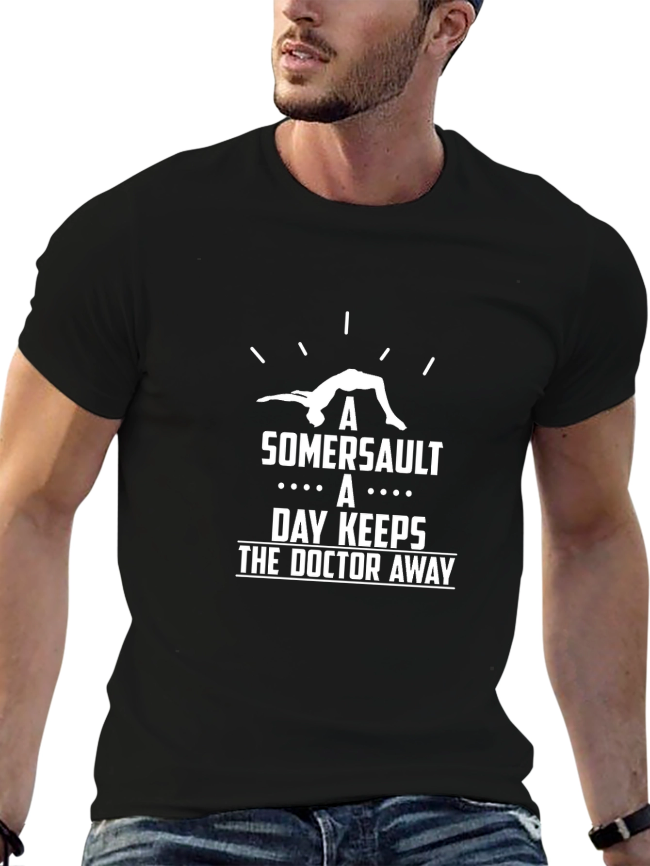 Somersault T-Shirt: Keeps the Doctor Away