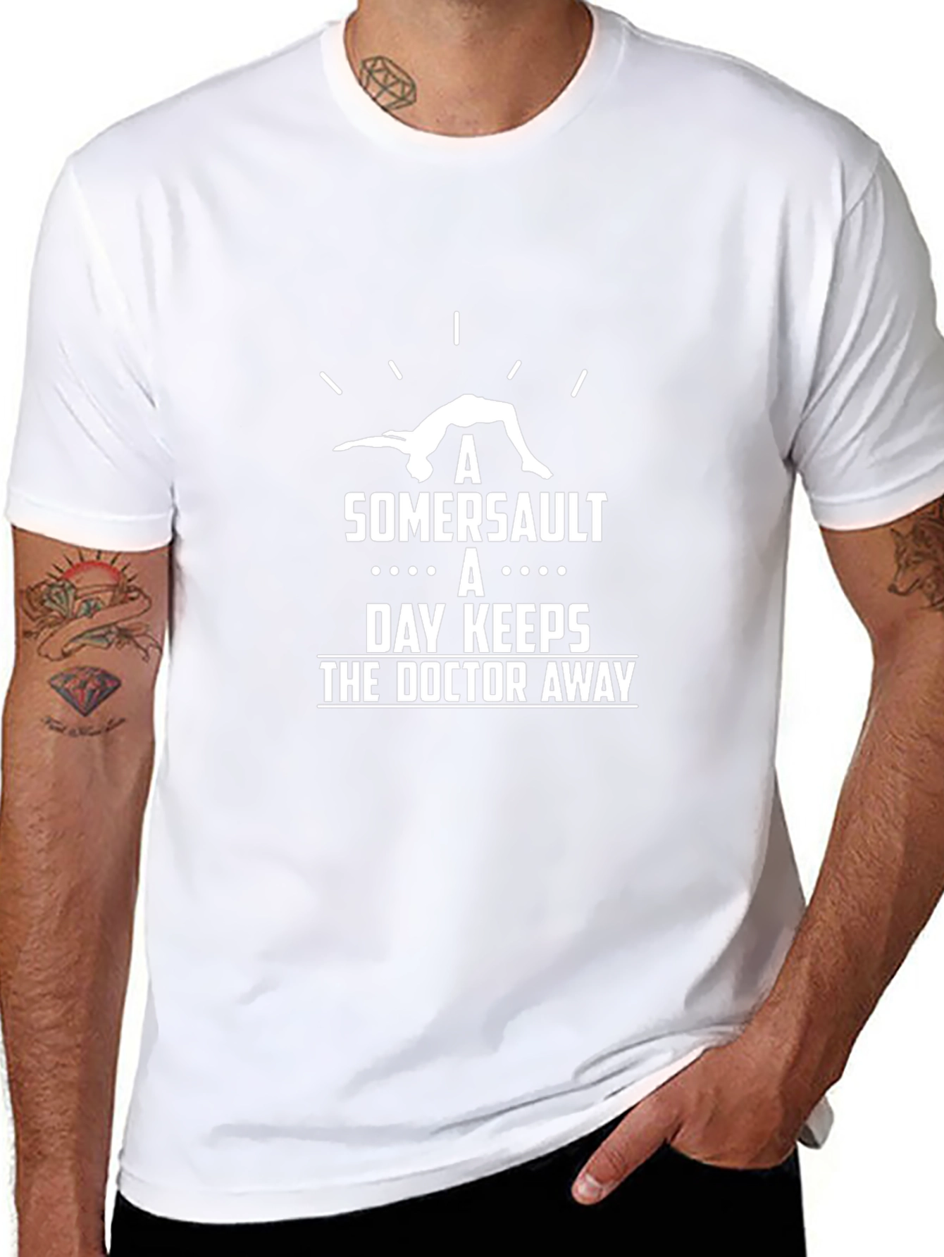 Somersault T-Shirt: Keeps the Doctor Away