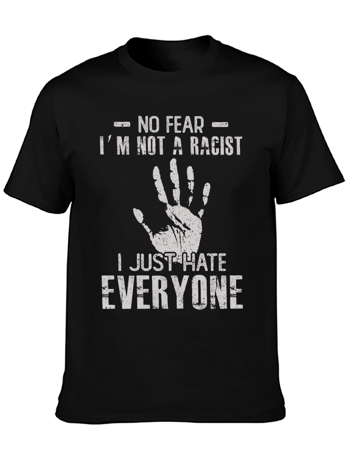 Humorous T-Shirt: I Hate Everyone Tee