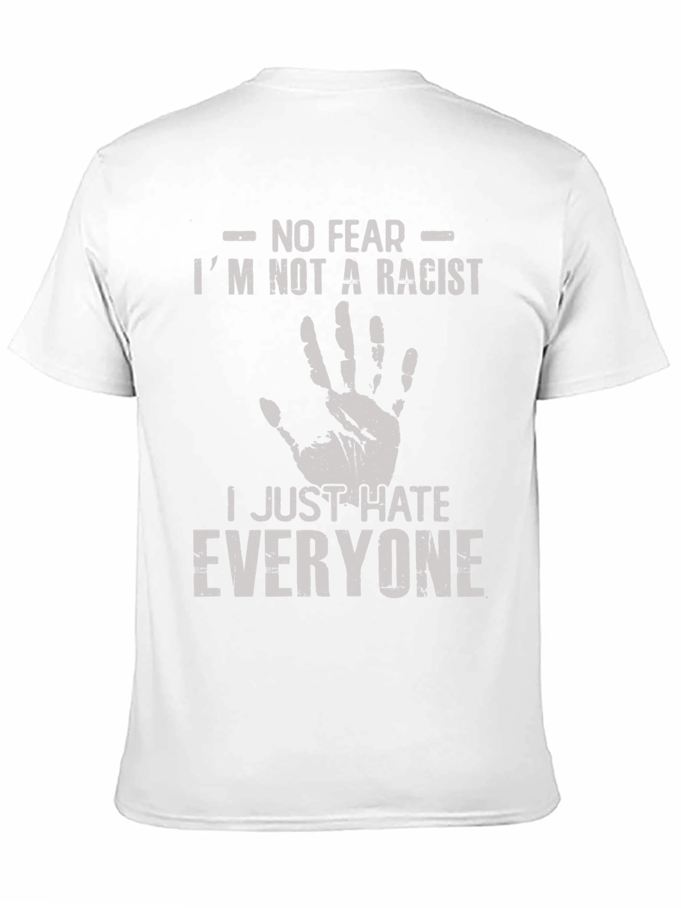 Humorous T-Shirt: I Hate Everyone Tee