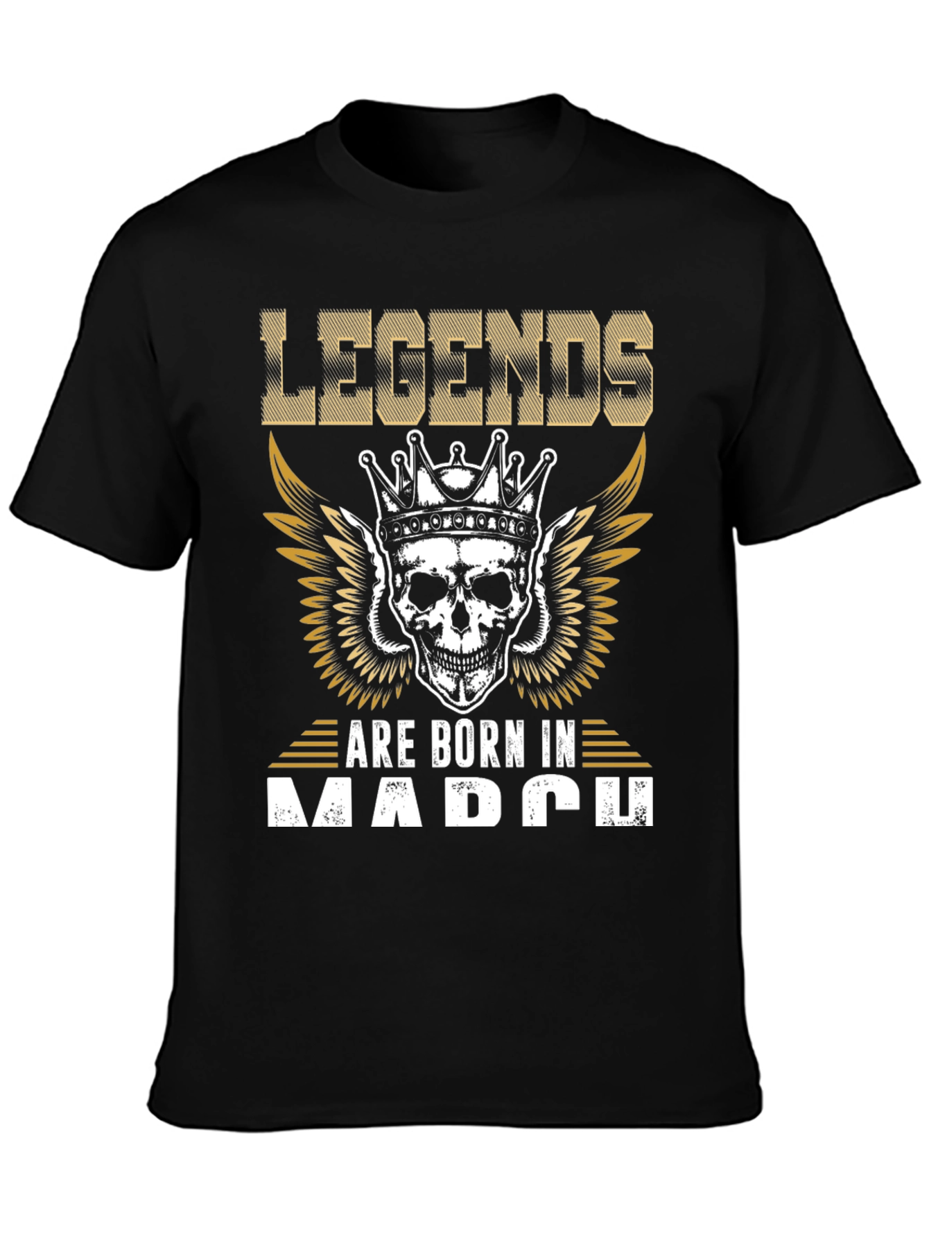Legends Are Born In March T-Shirt