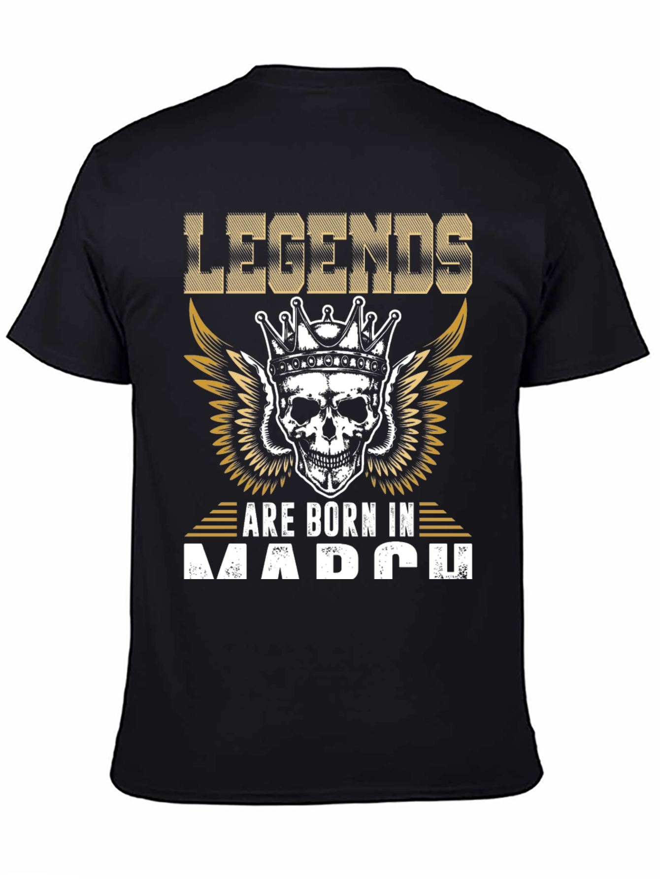 Legends Are Born In March T-Shirt