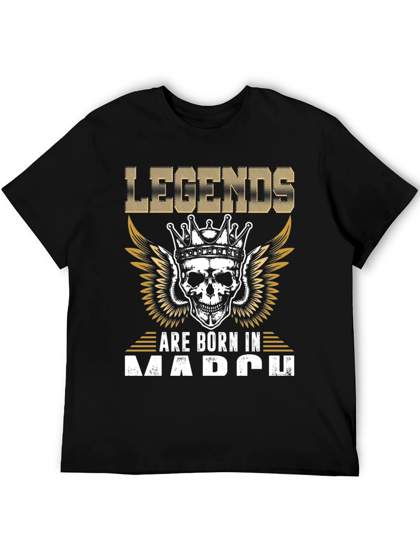 Legends Are Born In March T-Shirt