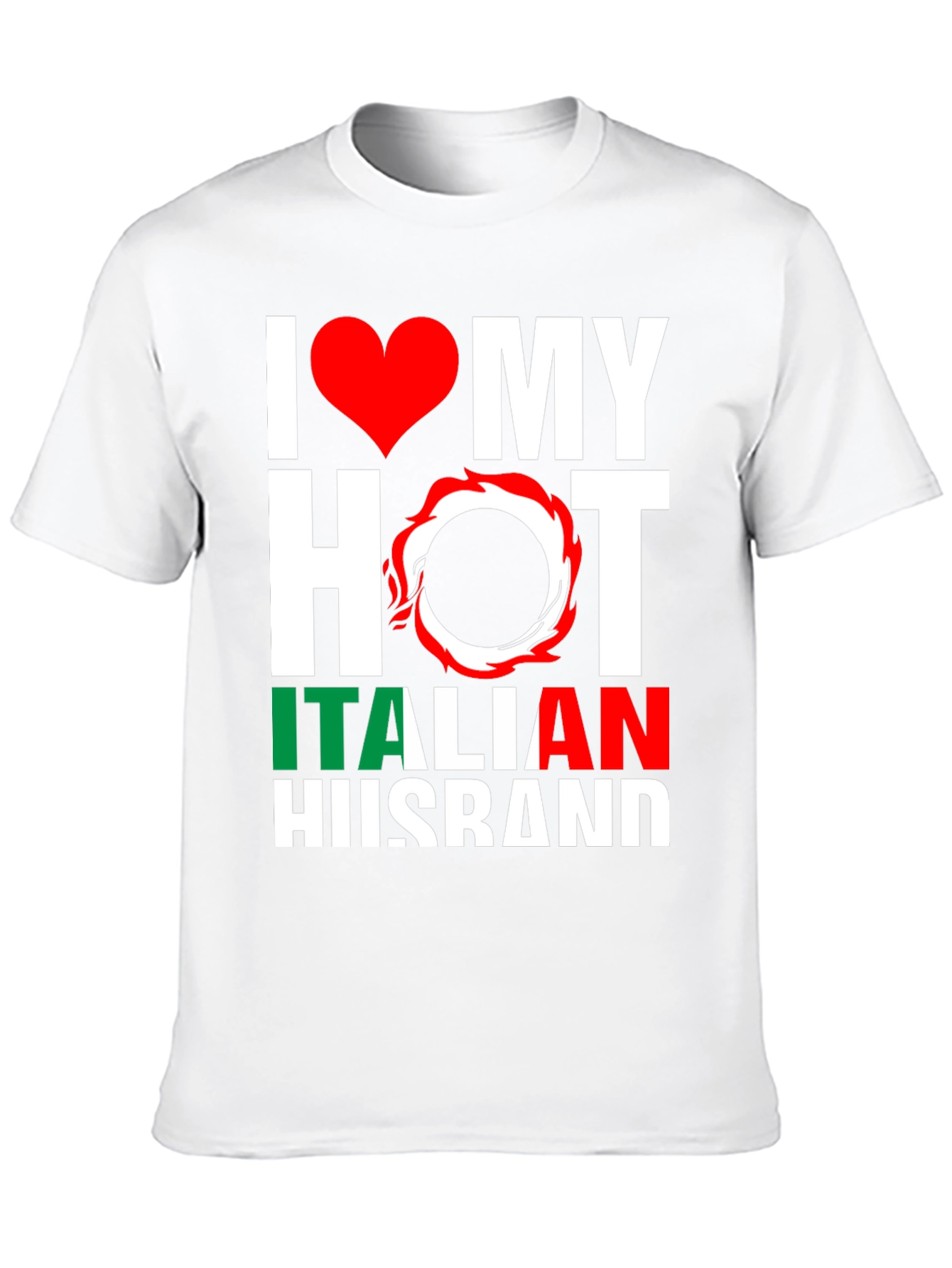 I Love My Hot Italian Husband T-Shirt