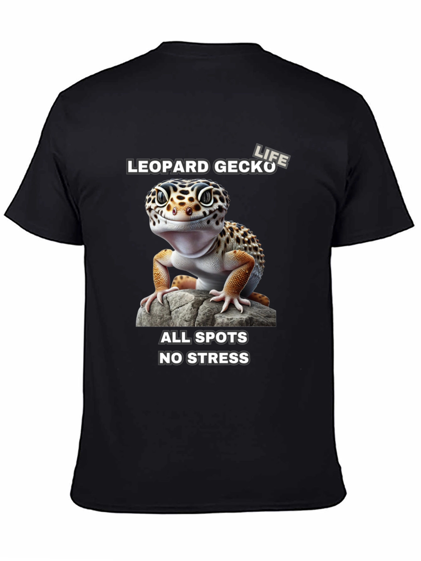 Leopard Gecko Life T-Shirt - All Spots No Stress