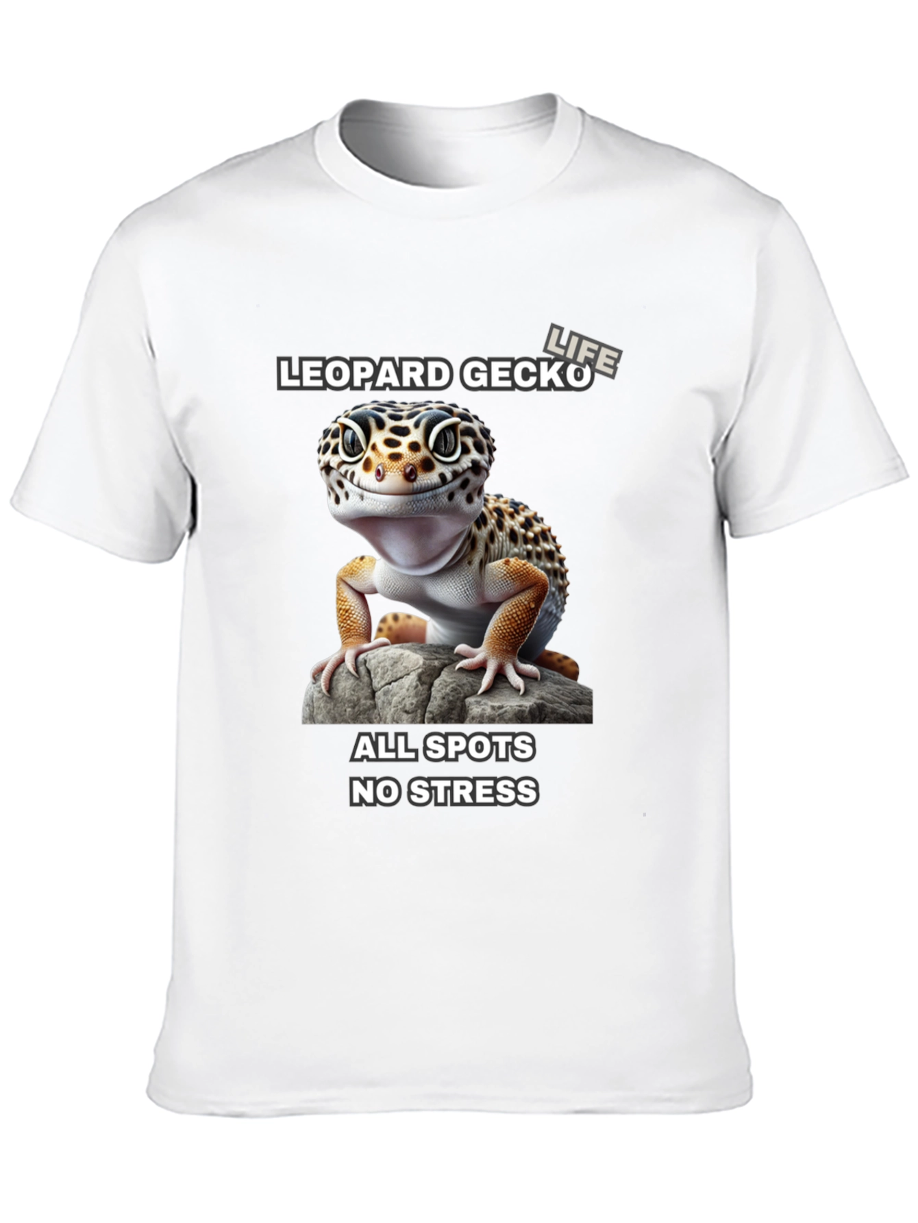 Leopard Gecko Life T-Shirt - All Spots No Stress
