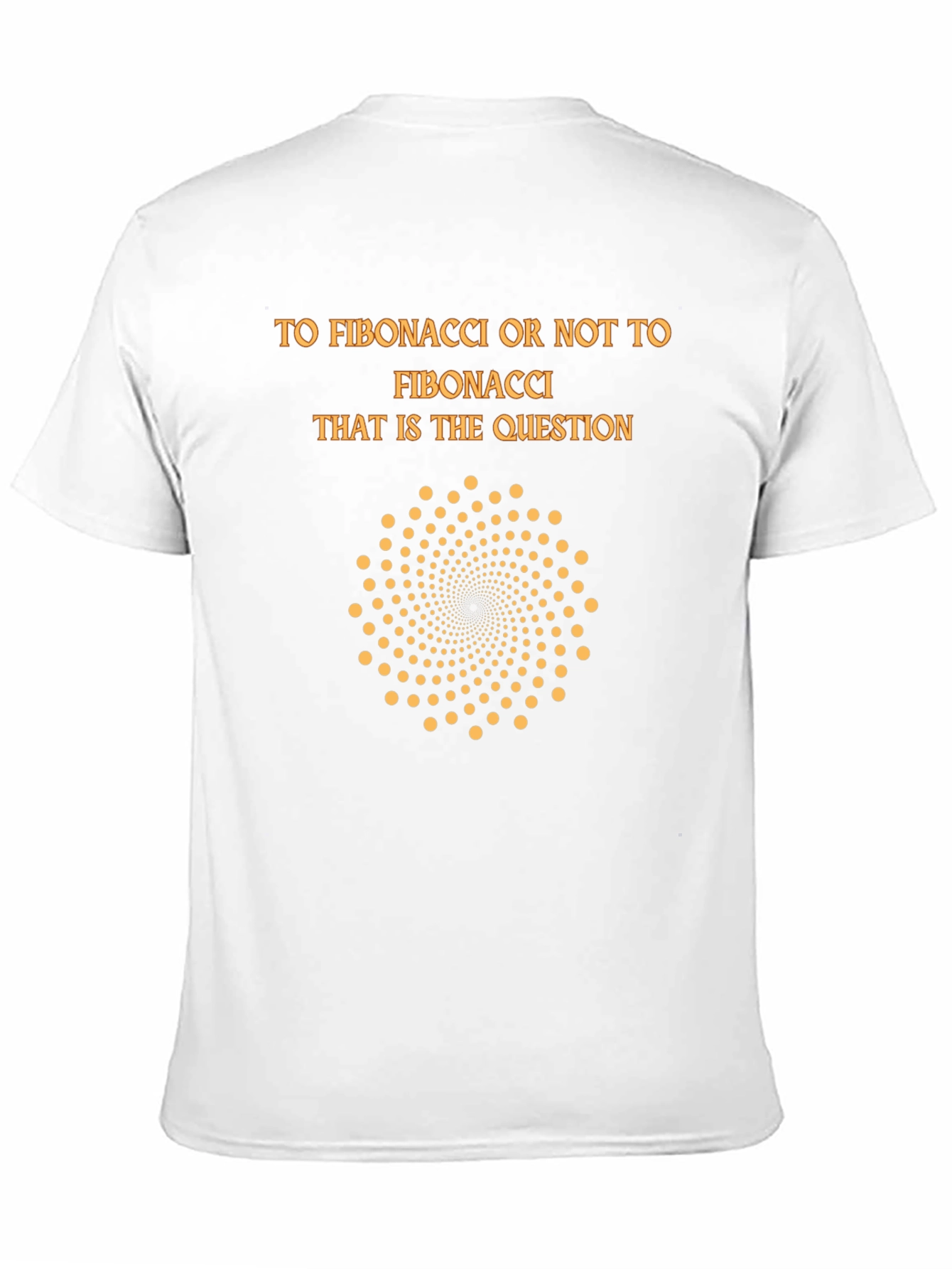 Fibonacci Math Humor T-Shirt - Golden Ratio Design