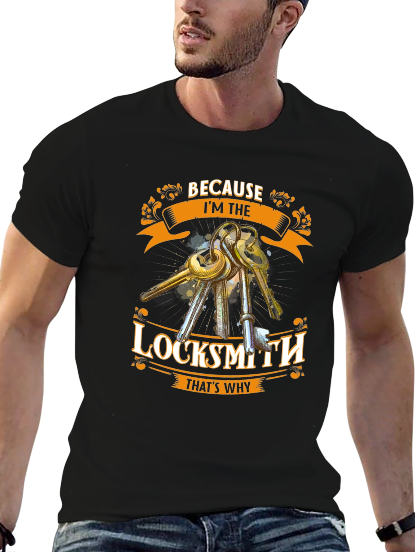 Locksmith T-Shirt - Because Im The Locksmith Thats Why