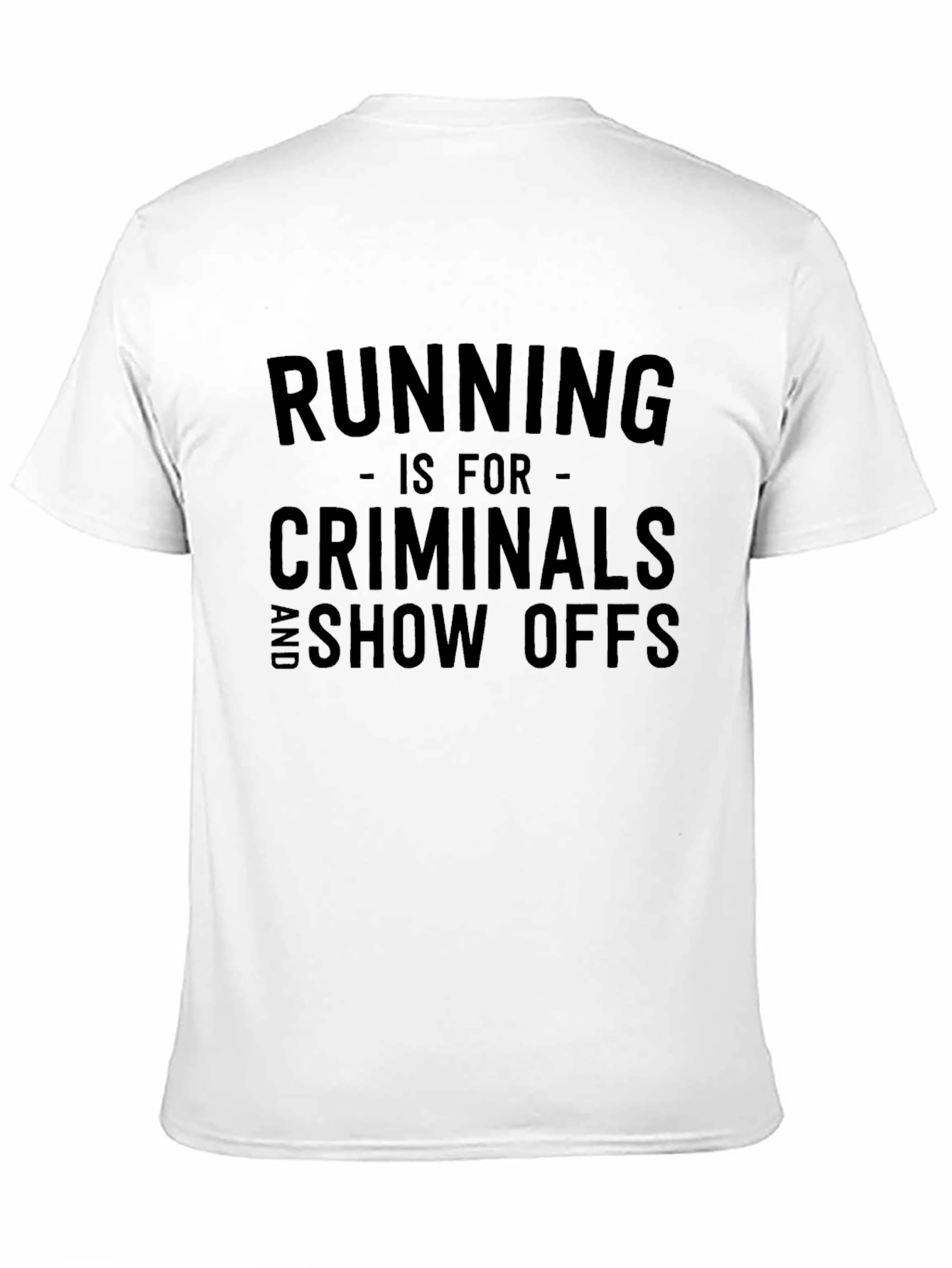 Running is For Criminals Funny Graphic Tee